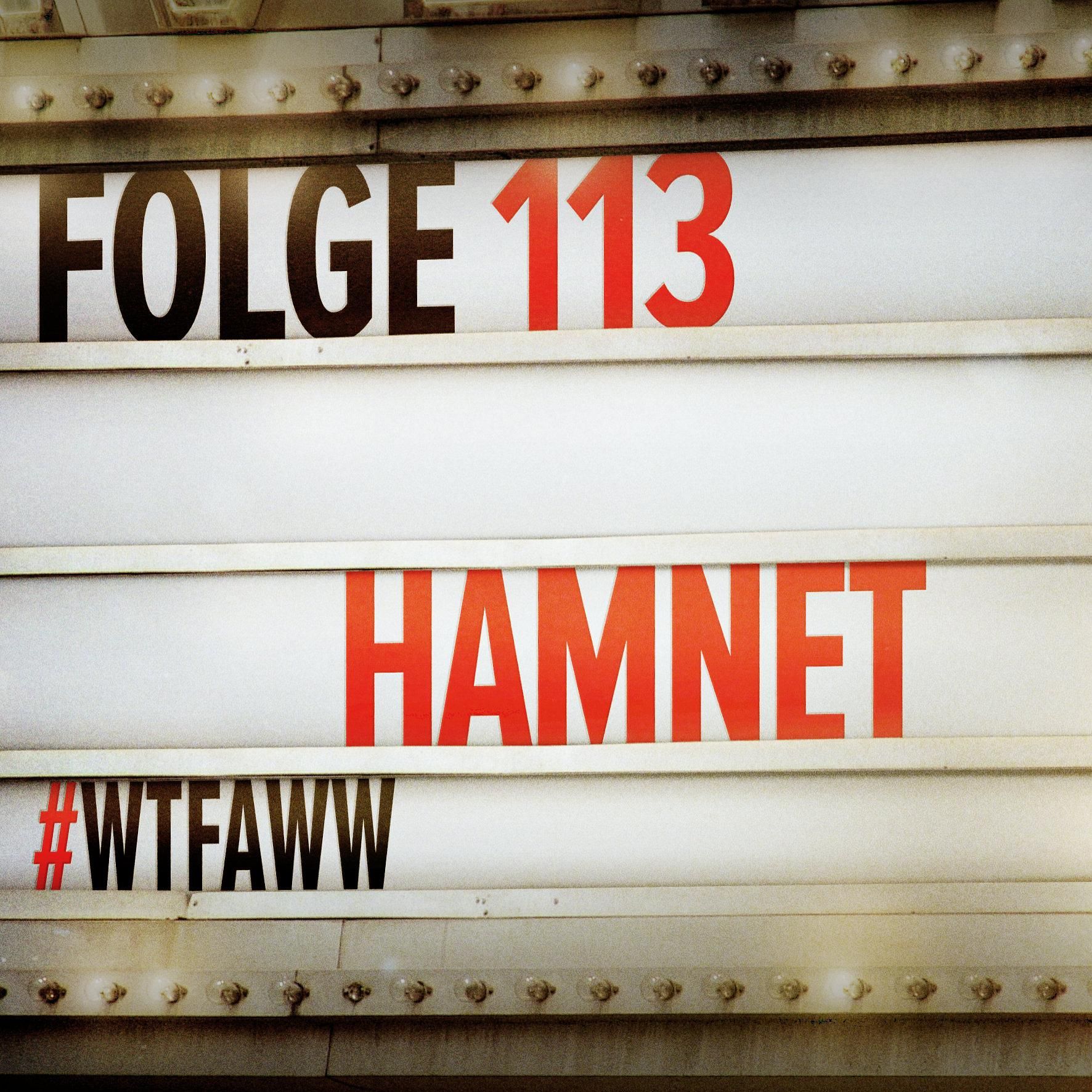 HAMNET | Episode 113 | WTFAWW