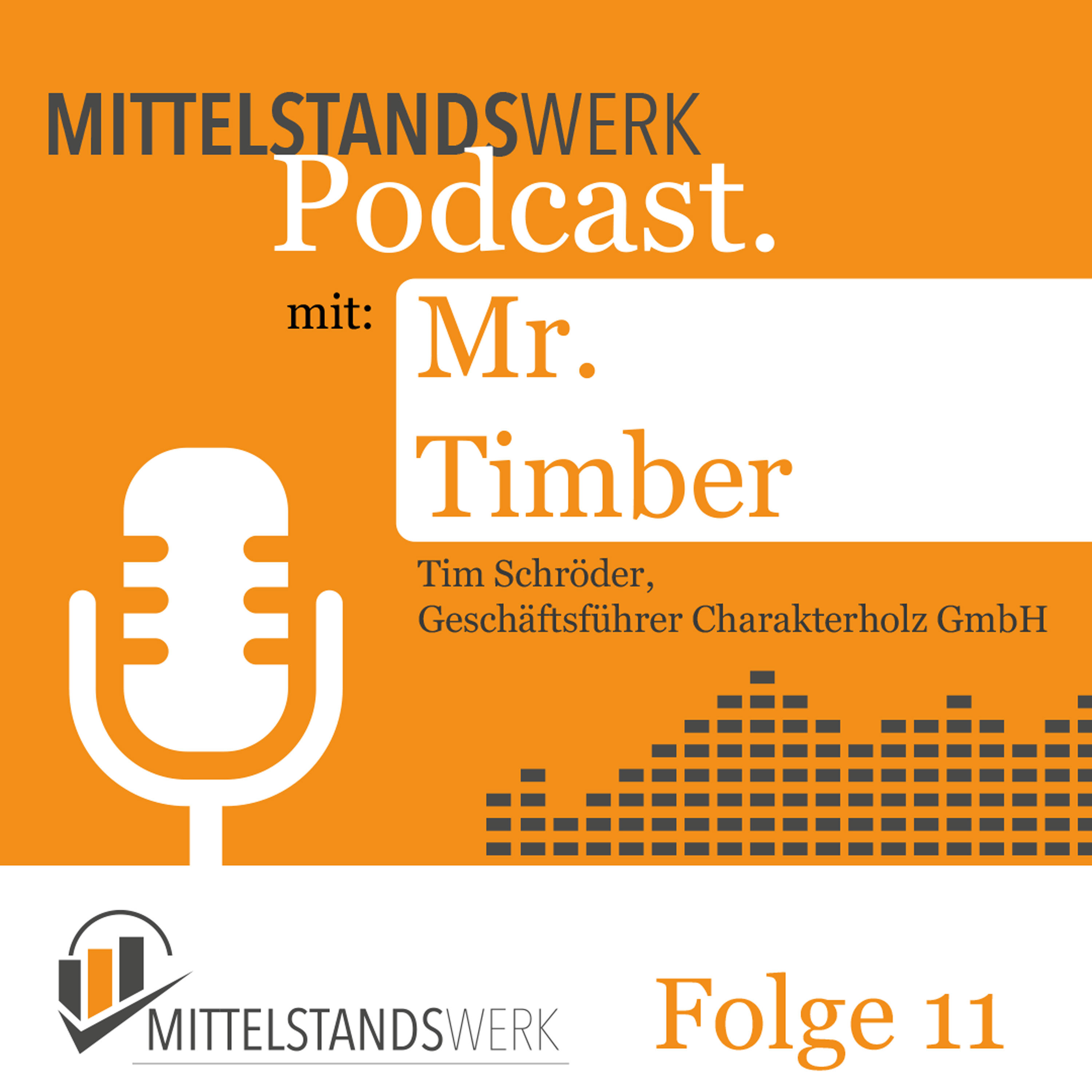 Handwerk trifft Innovation: Tim Schröder über Altholz, Nachhaltigkeit und moderne Geschäftsmodelle