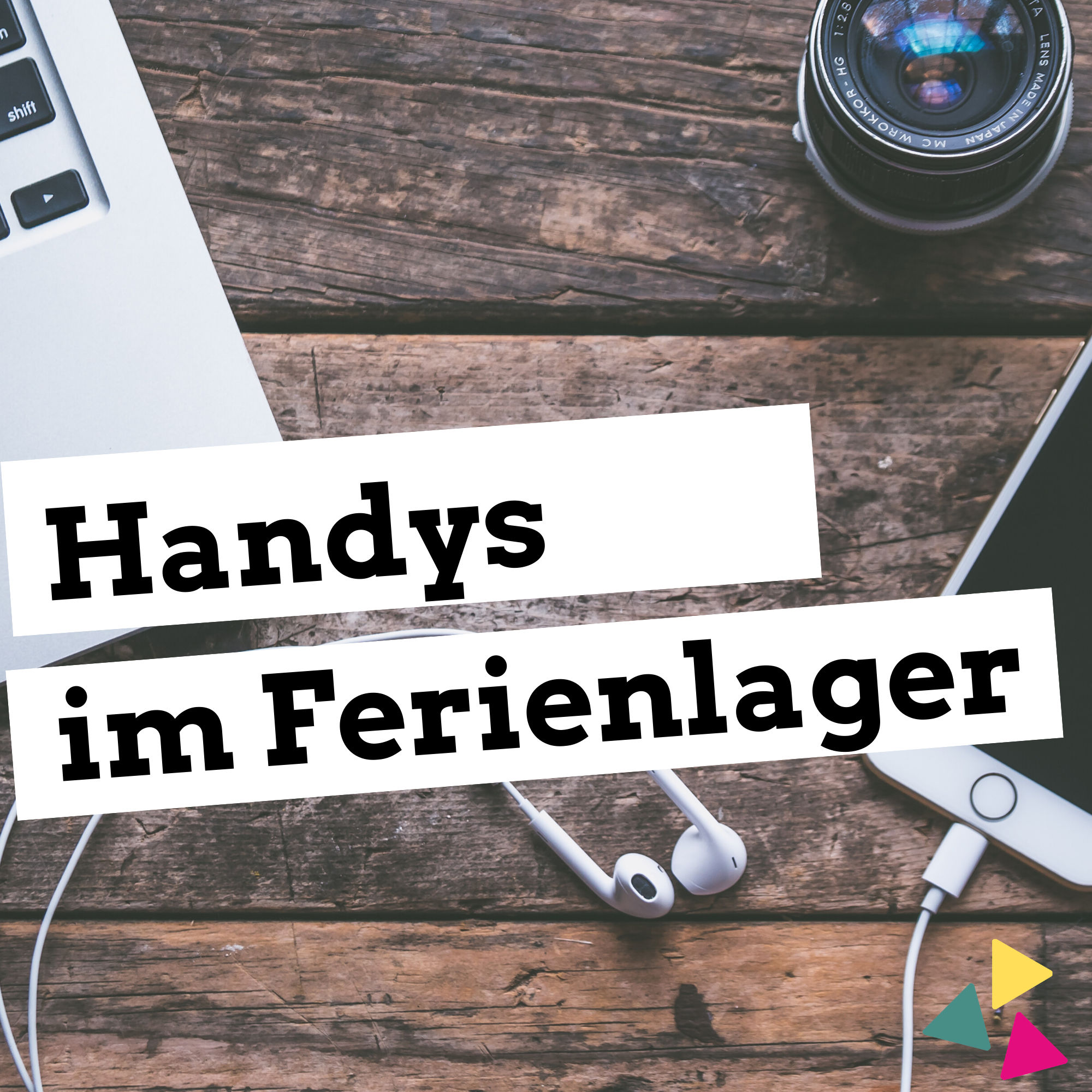 Handys im Ferienlager