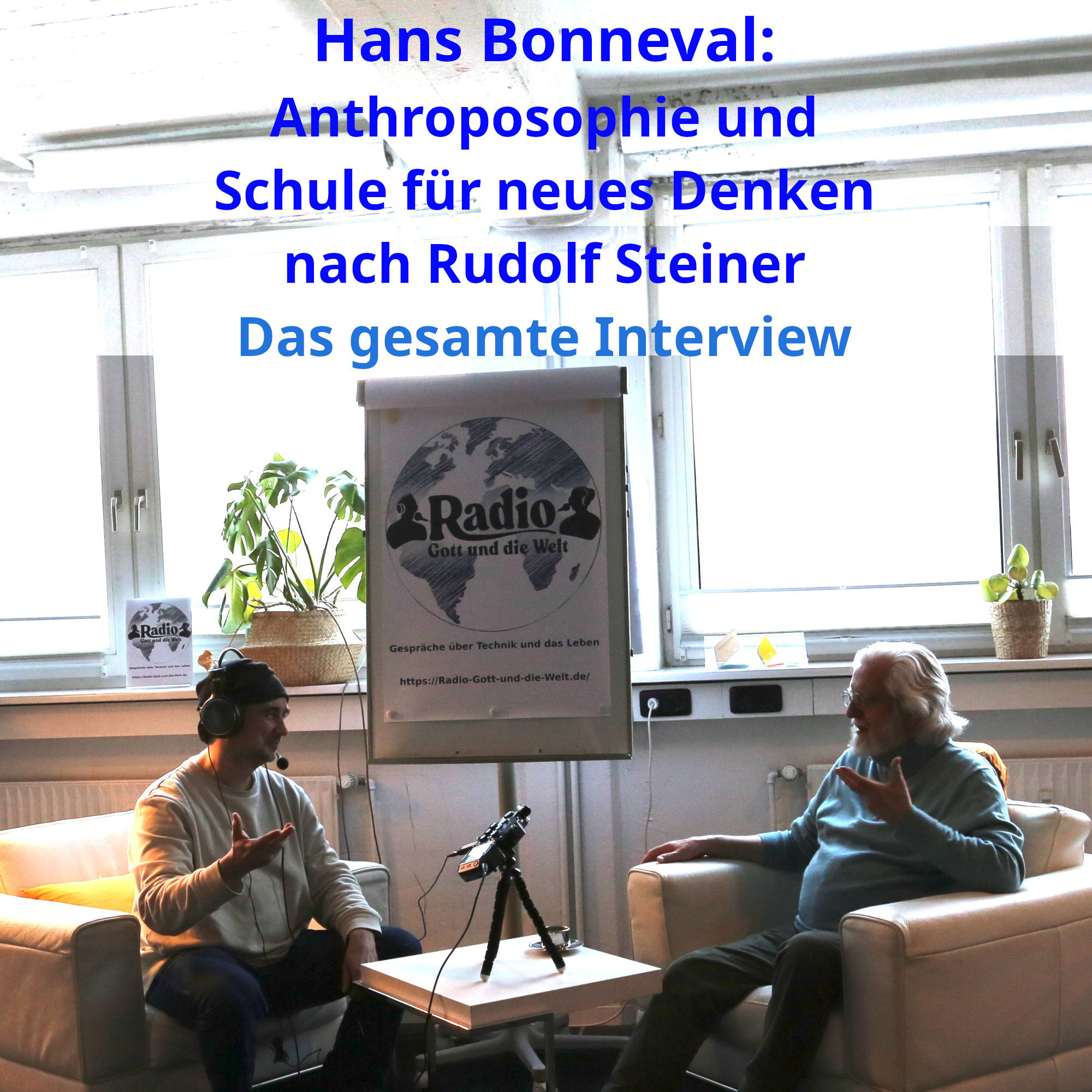 Hans Bonneval – Anthroposophie und Schule für neues Denken nach Rudolf Steiner – Das gesamte Interview