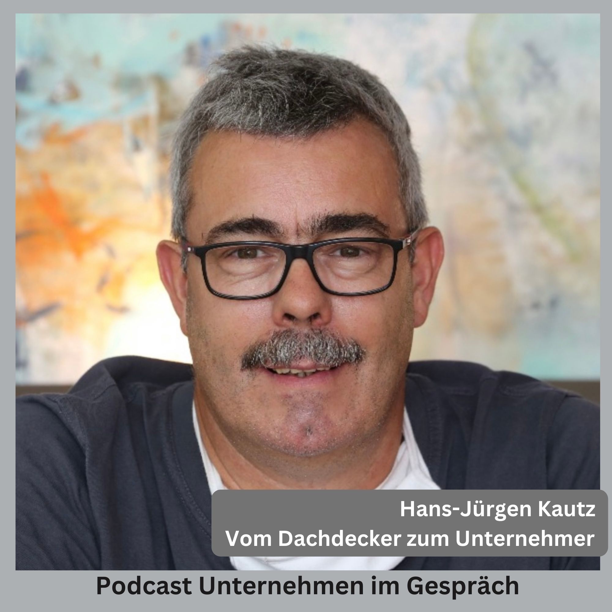 Hansi Kautz: Vom Handwerker zum Unternehmer