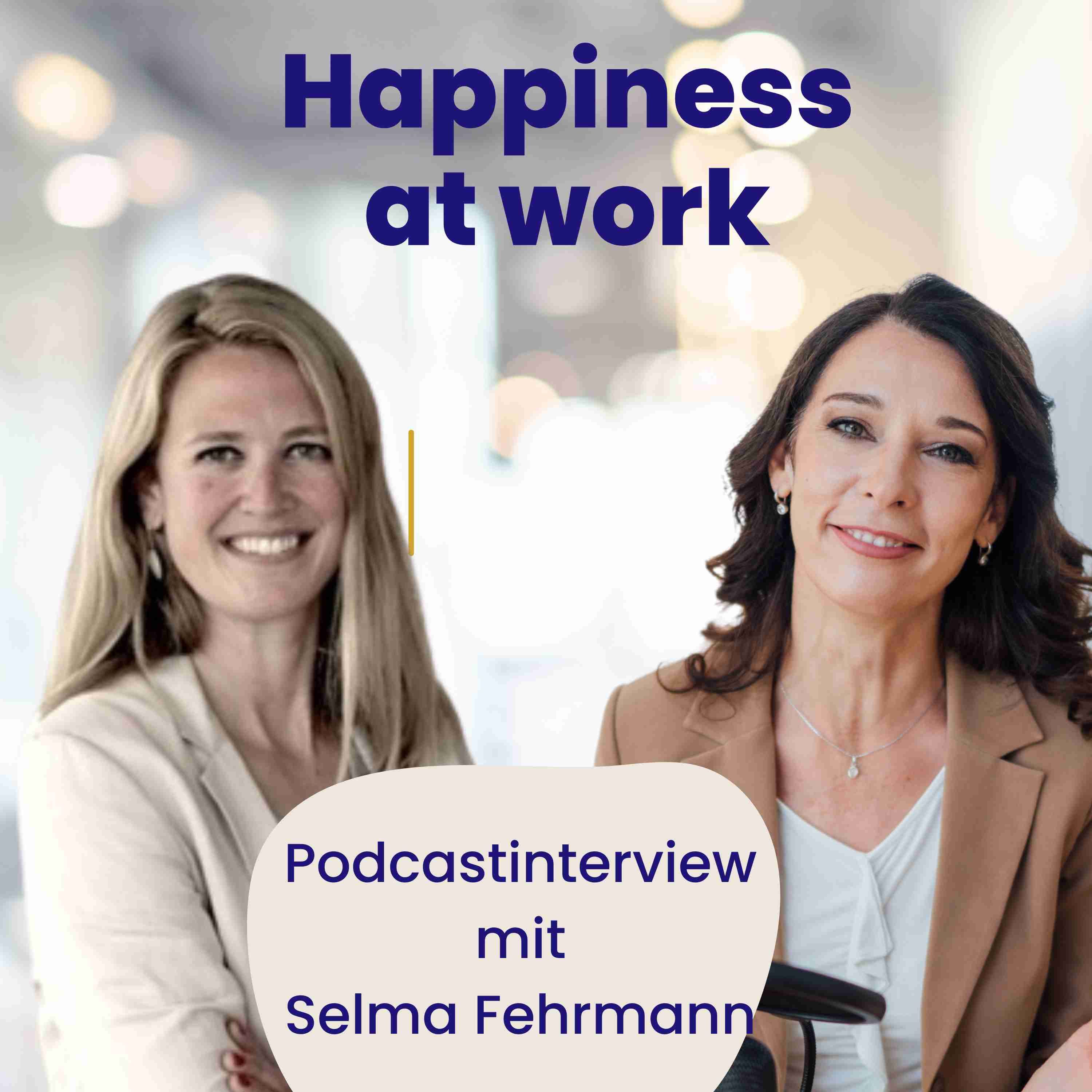 "Happiness at work" - Interview mit Selma Fehrmann