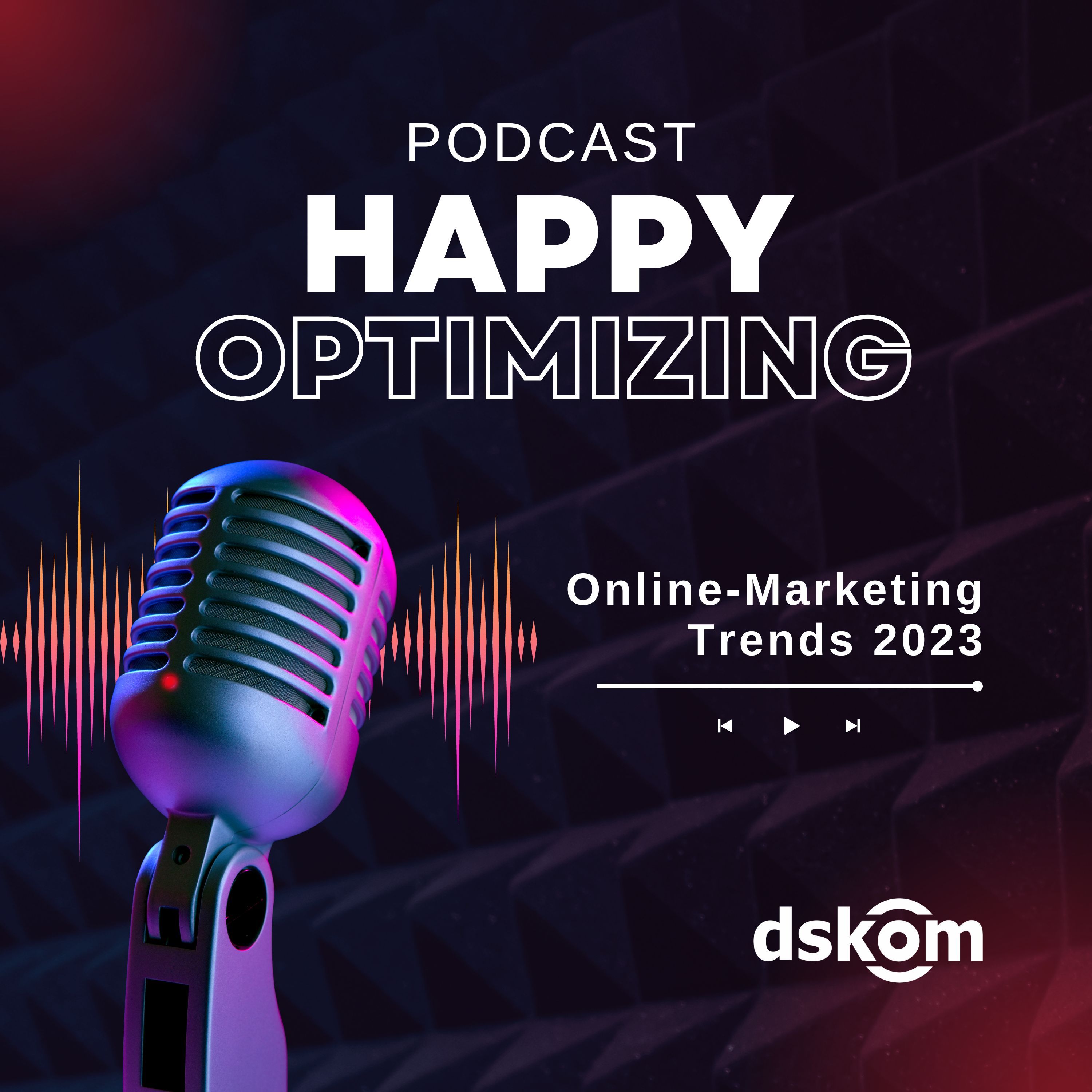 Happy Optimizing 020: SEO- und Online-Marketing-Trends in 2023