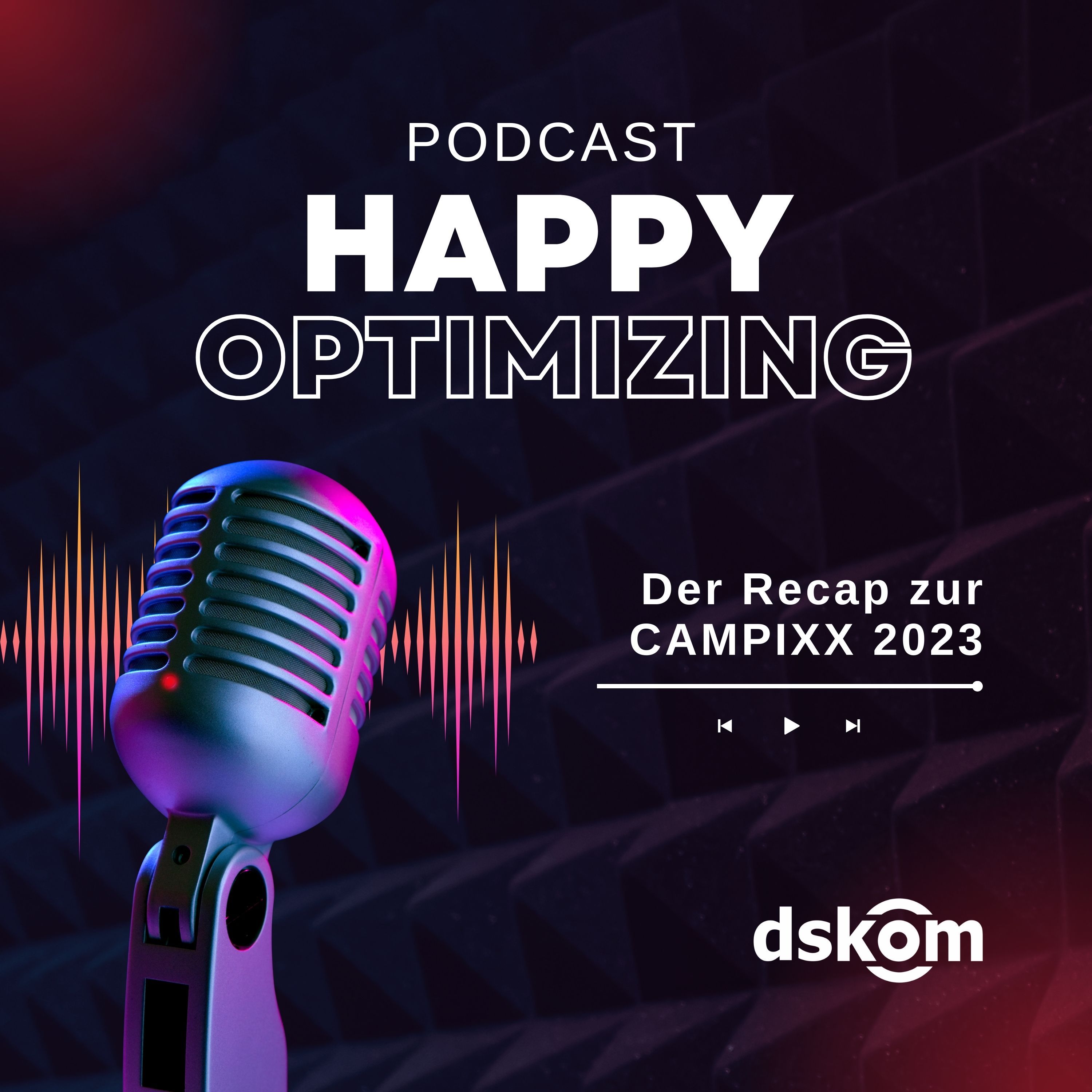 Happy Optimizing 023: Recap zur CAMPIXX 2023 in Brandenburg