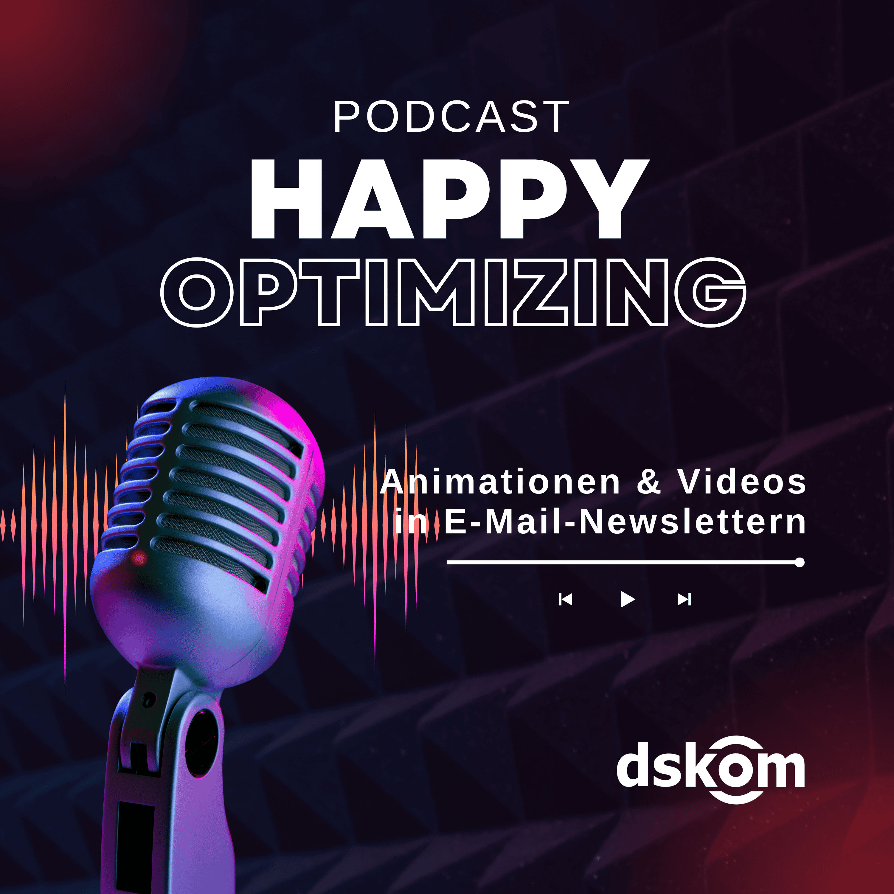 Happy Optimizing 034: Animierte GIFs und Videos im E-Mail-Newsletter für E-Mail-Marketing mit WOW-Effekt
