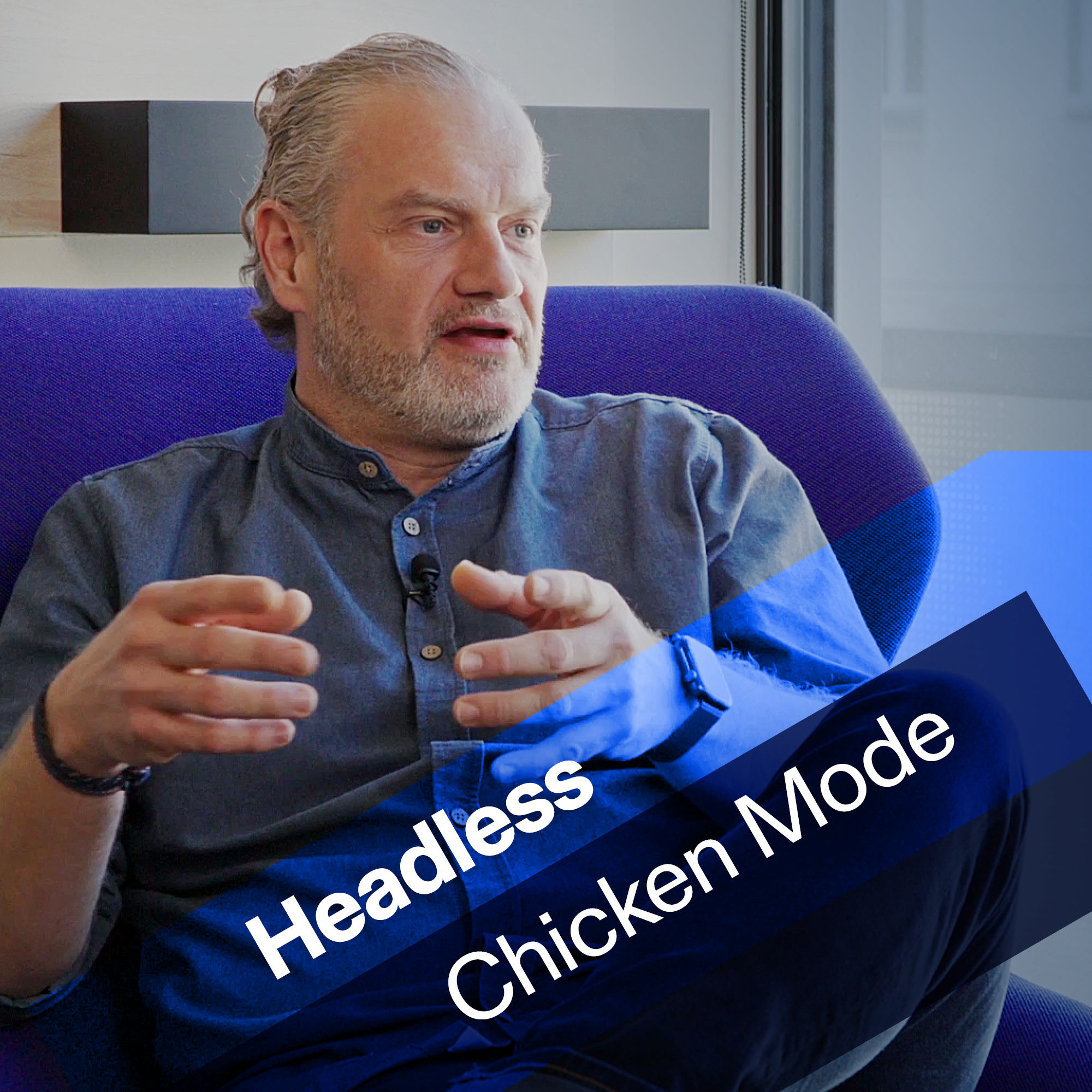 Headless Chicken Mode