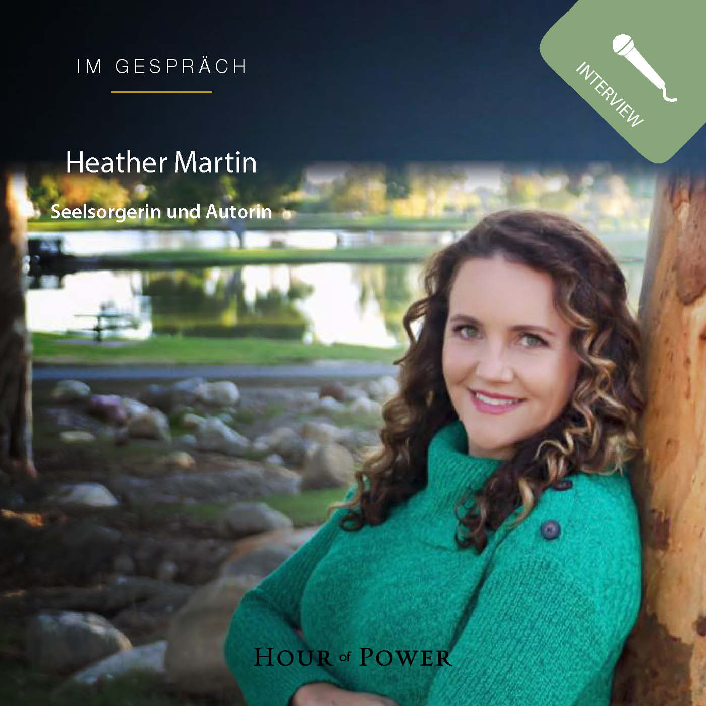 Heather Martin (Seelsorgerin und Autorin) im Gespräch mit Bobby Schuller