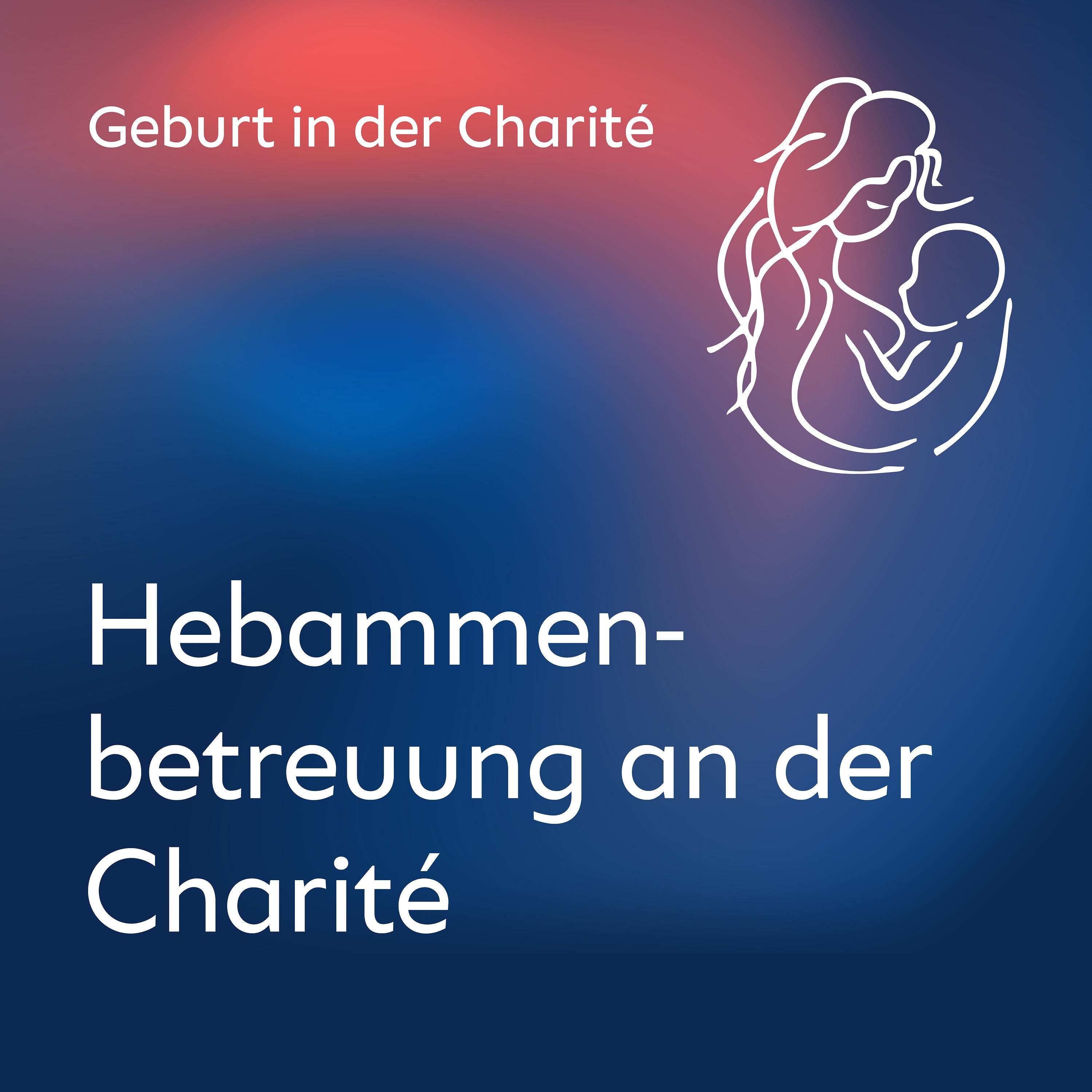 Hebammenbetreuung an der Charité