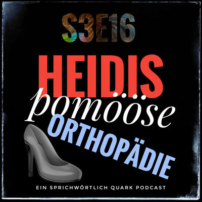 Heidis pompööse Orthopädie