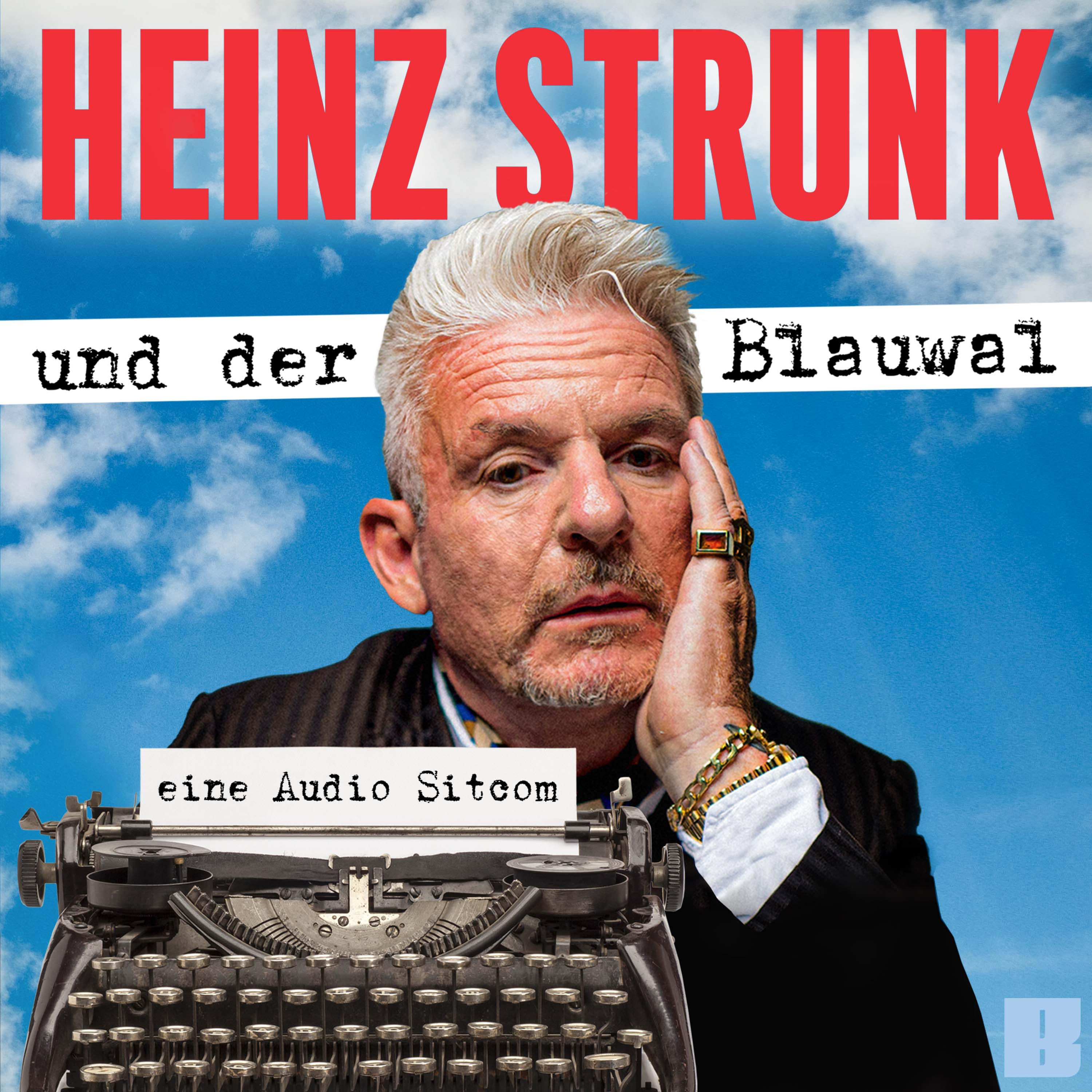 Heinz Strunk und der Blauwal - Kapitel 01: One Hit Wonder Angst