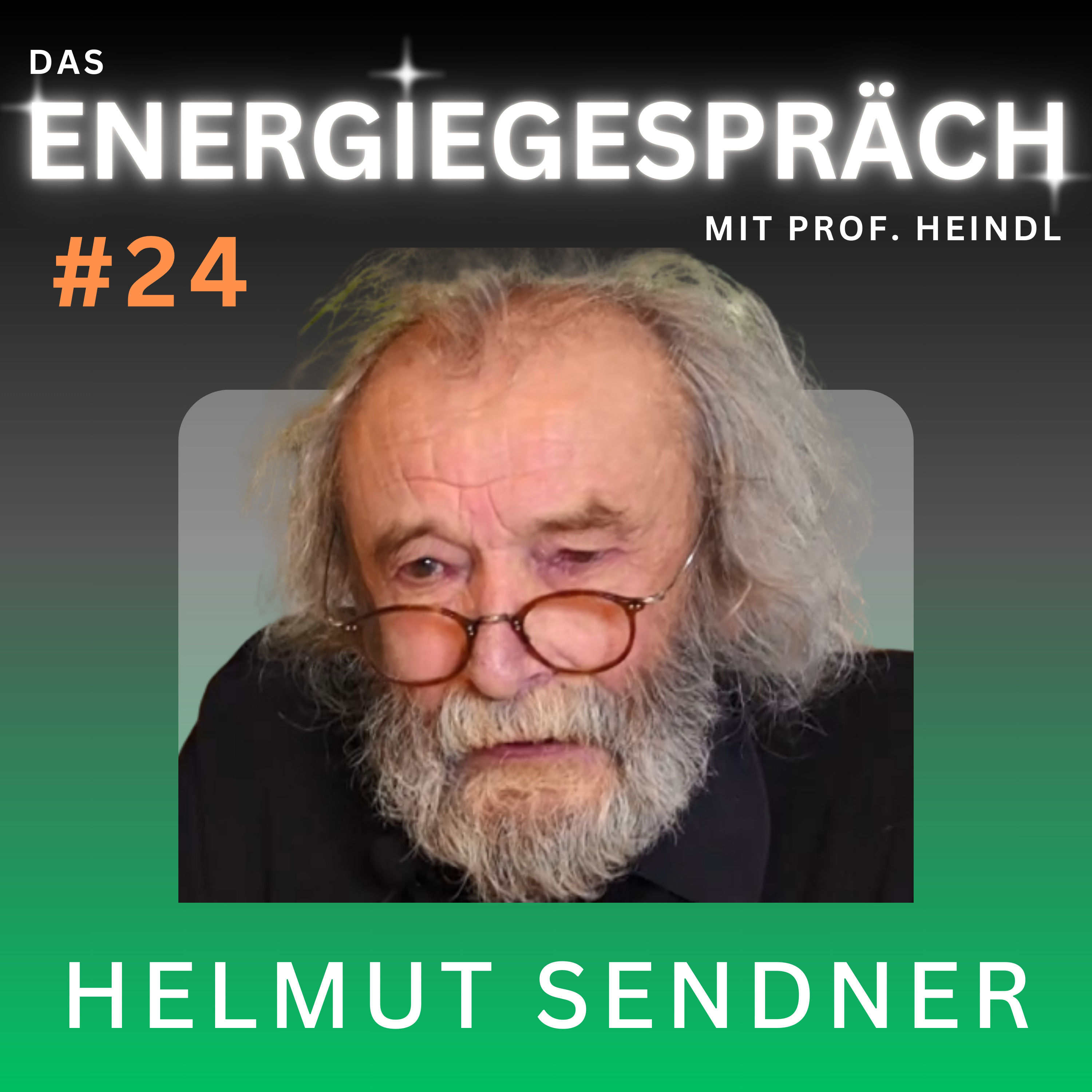 Helmut Sendner: Deutsche Energiegeschichte aus 55 Jahren | Eduard Heindl Energiegespräch #024