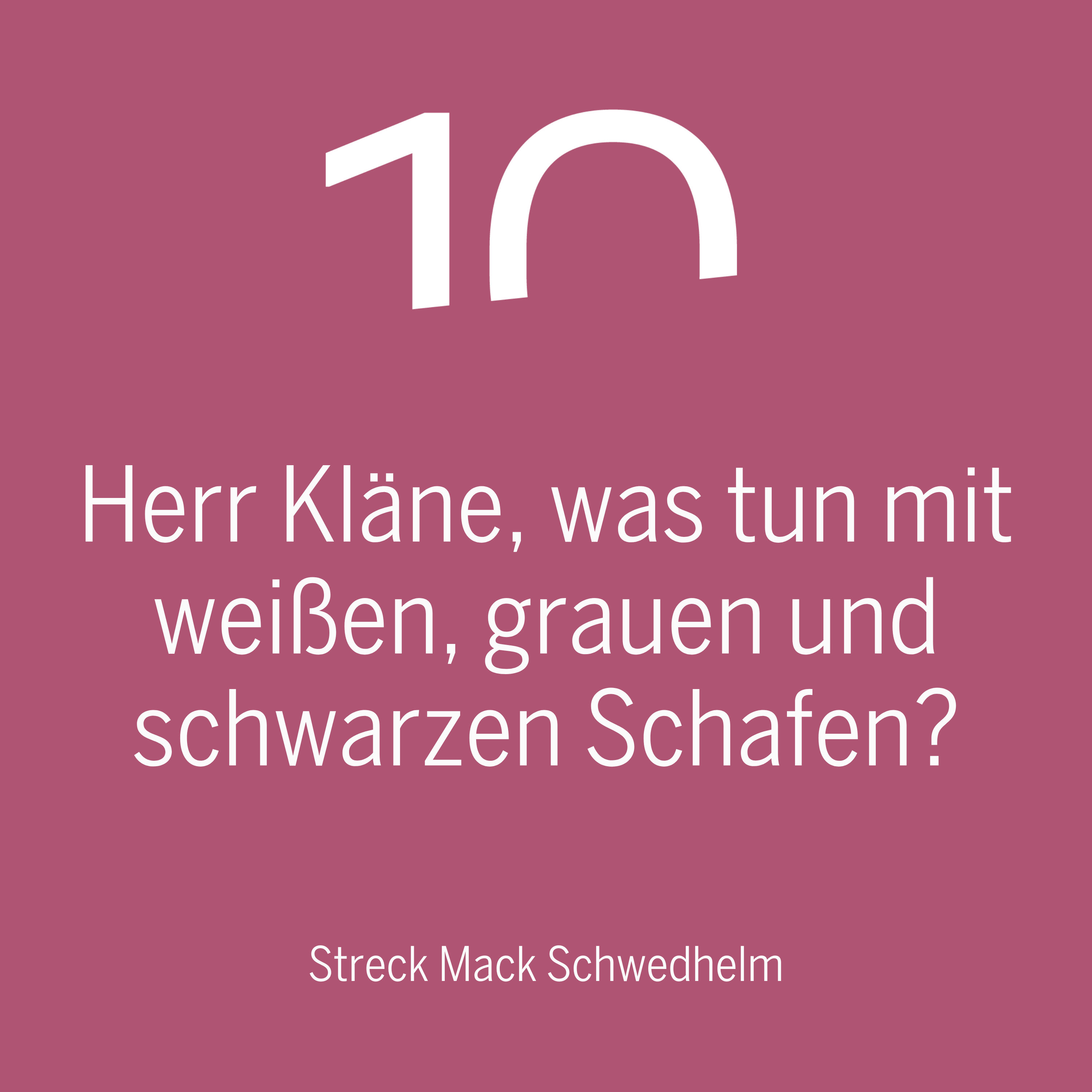 Herr Kläne, was tun mit weißen, grauen und schwarzen Schafen?