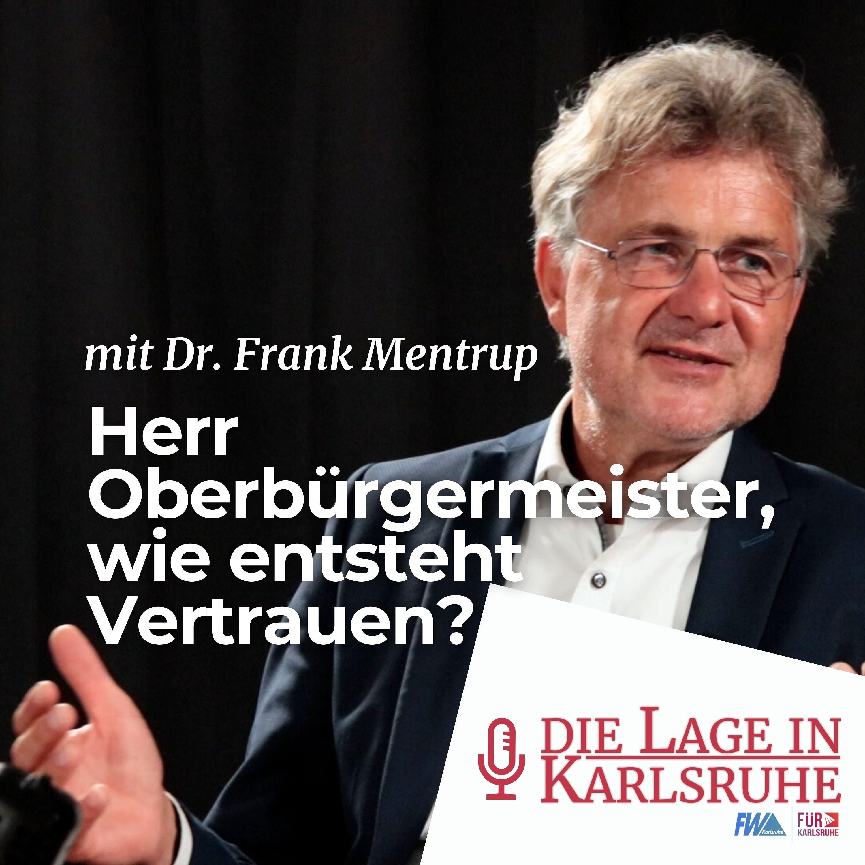 Herr Oberbürgermeister, wie entsteht Vertrauen?