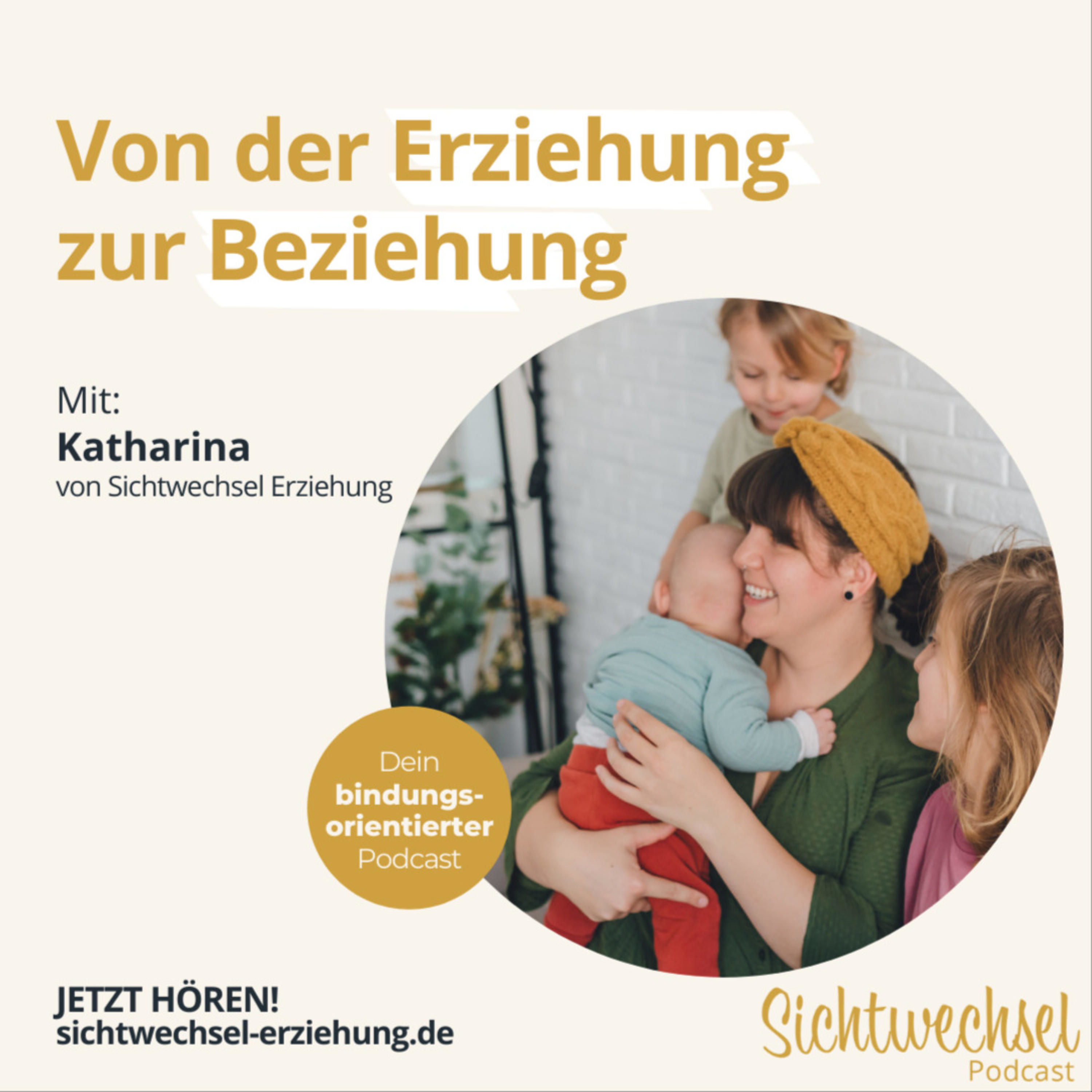 Herzlich Willkommen beim Sichtwechsel Podcast - deinem Podcast für bindungsorientierte Erziehung