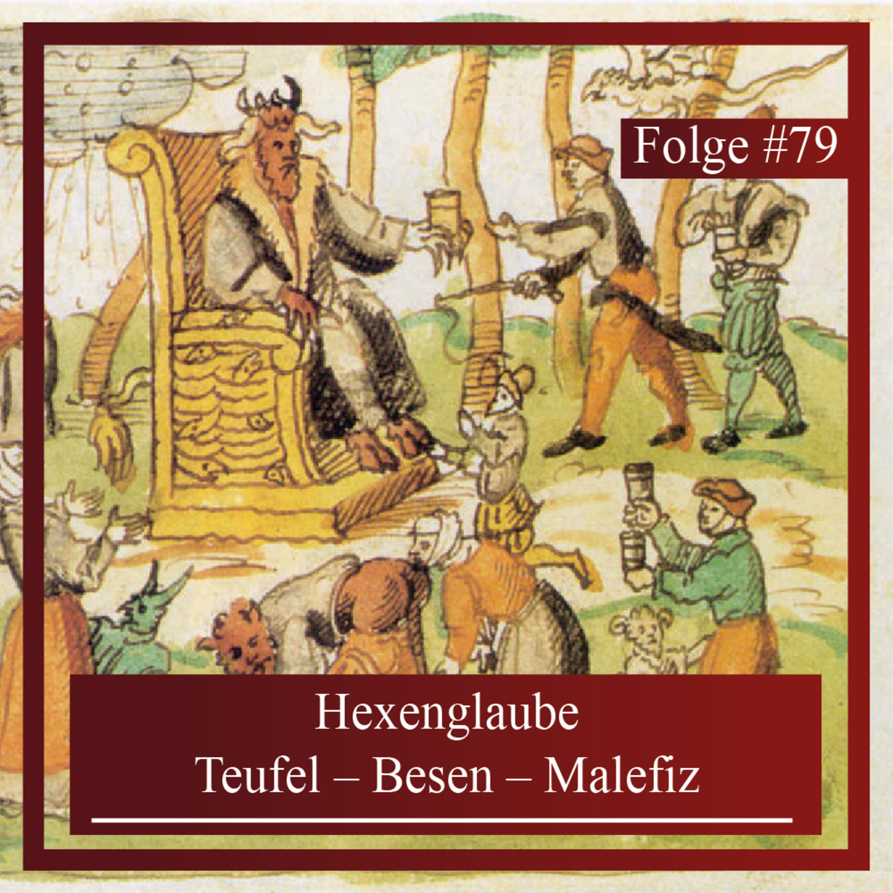 Hexenglaube. Teufel – Besen – Malefiz