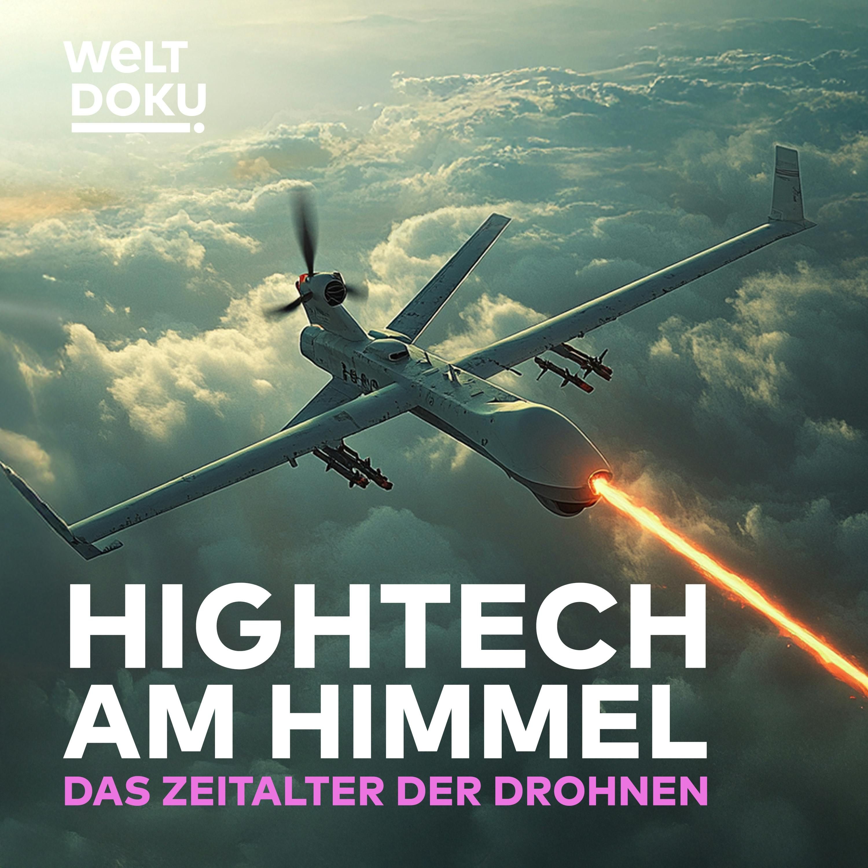 Hightech am Himmel - Das Zeitalter der Drohnen