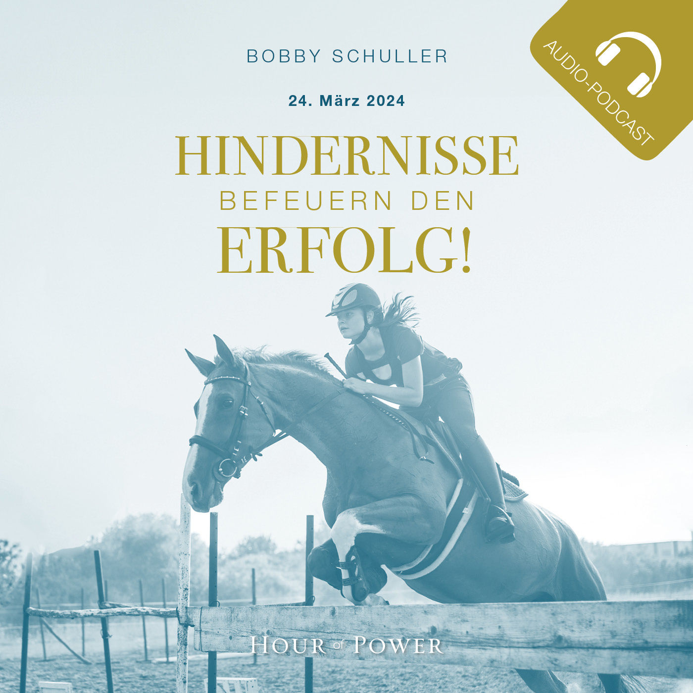Hindernisse befeuern den Erfolg! - Predigt von Bobby Schuller