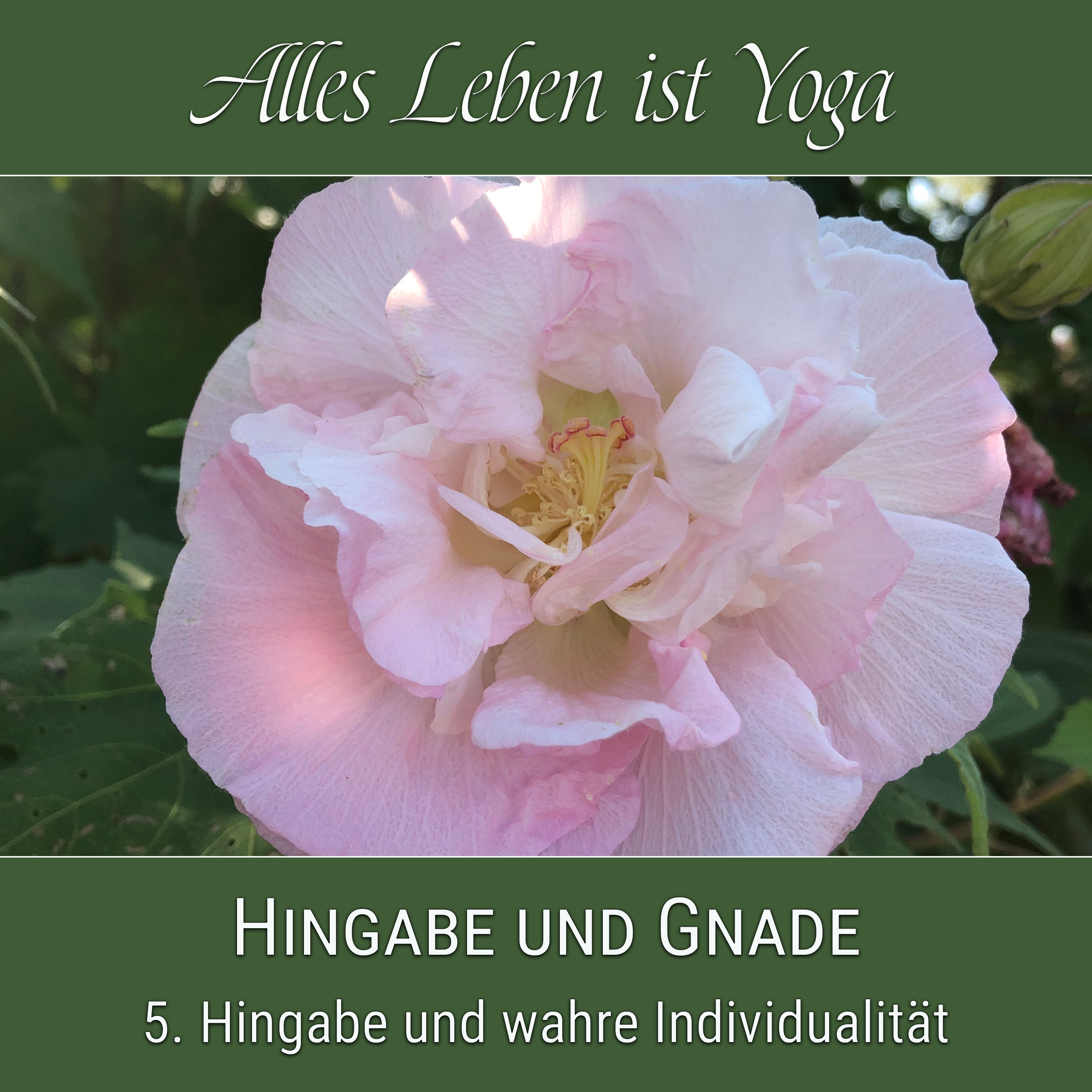 Hingabe und wahre Individualität