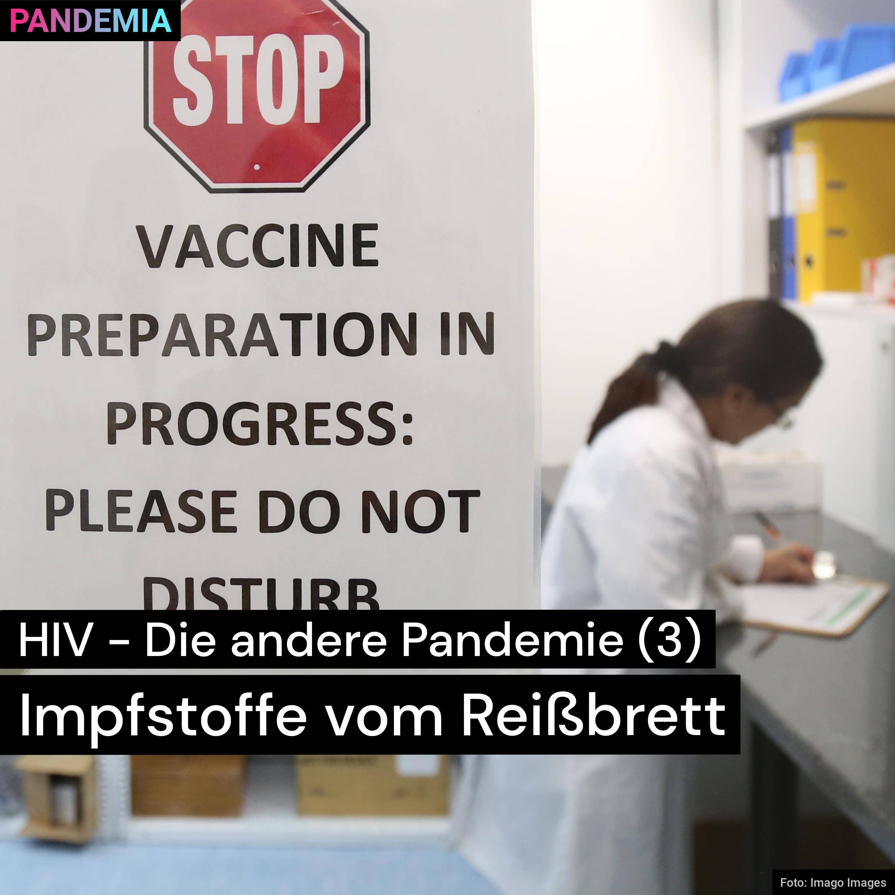 HIV – Die andere Pandemie (3) | Impfstoffe vom Reißbrett