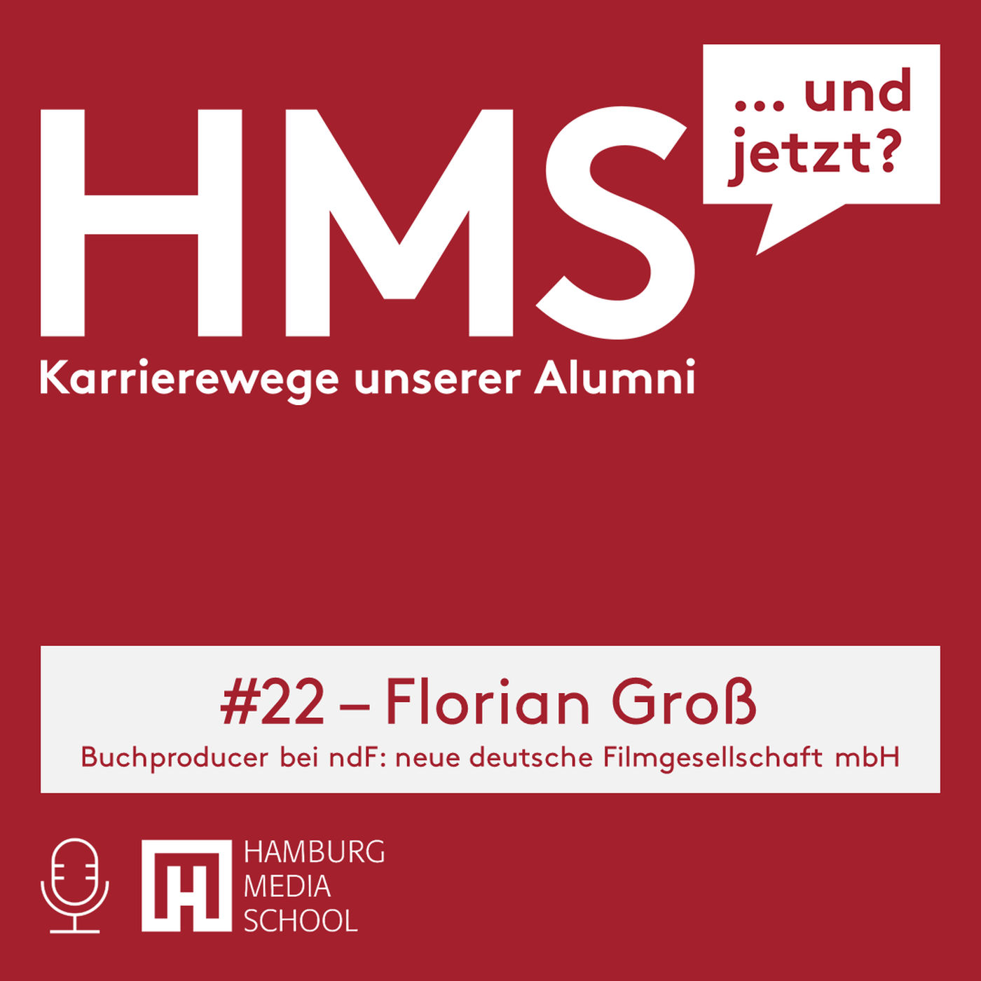 HMS #022 mit Florian Groß - Buchproducer bei ndF: neue deutsche Filmgesellschaft mbH