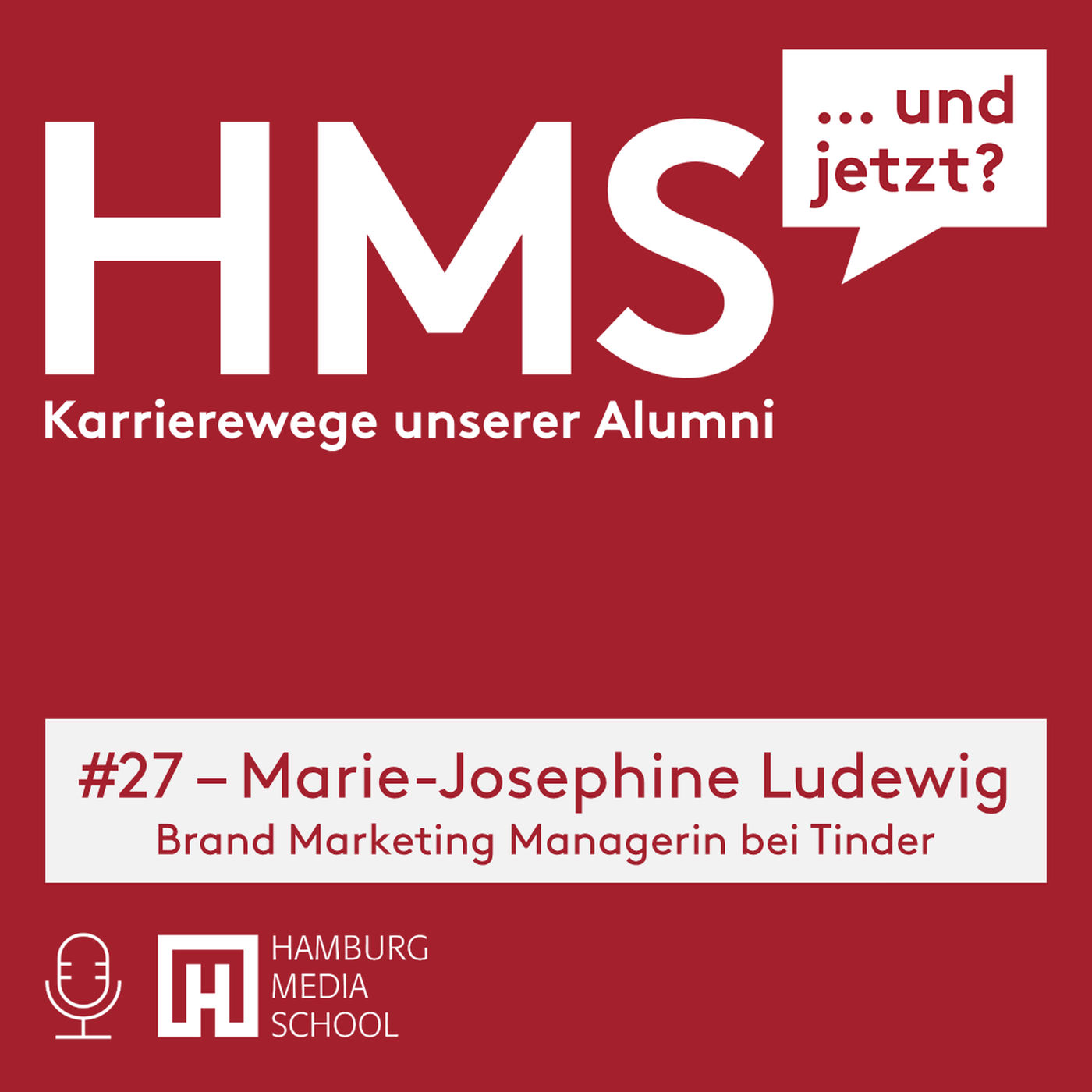 HMS #027 mit Marie-Josephine Ludewig - Brand Marketing Managerin bei Tinder