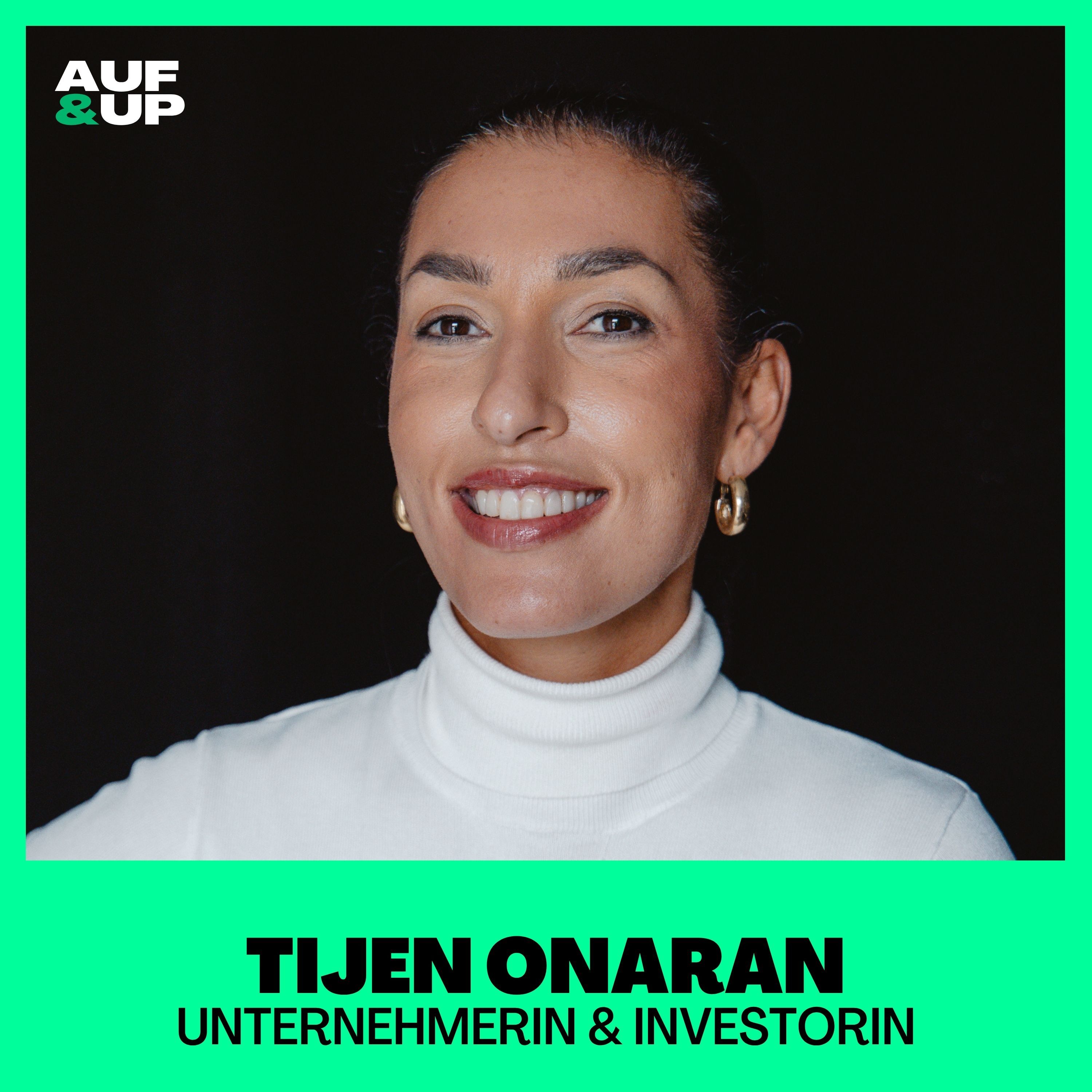 Höhle der Löwen-Investorin: "Eigenlob stinkt? Ich finde, es riecht ziemlich gut!" - Tijen Onaran | A&U #121