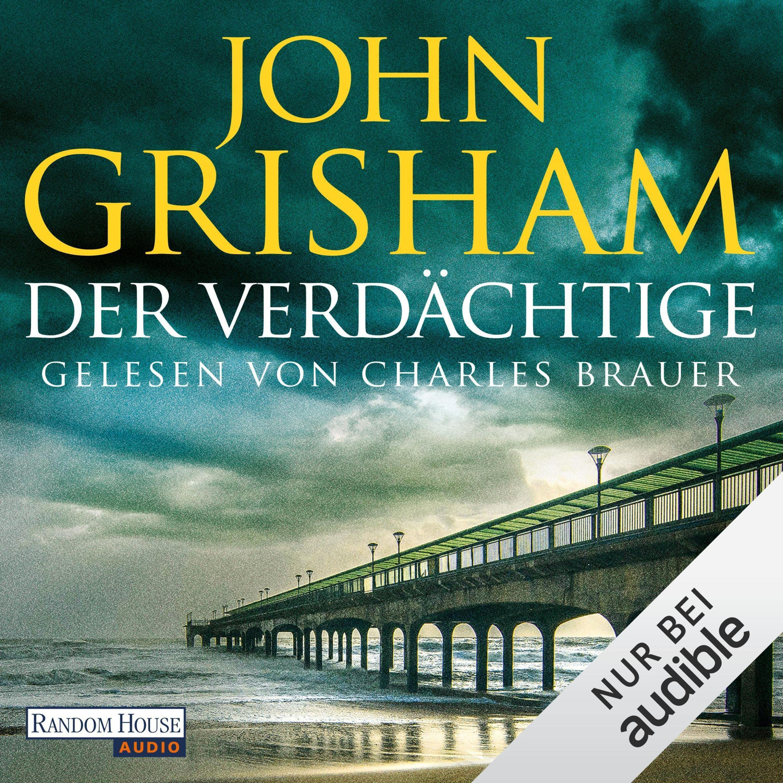 Hörbuch-Tipp: "Der Verdächtige" von John Grisham