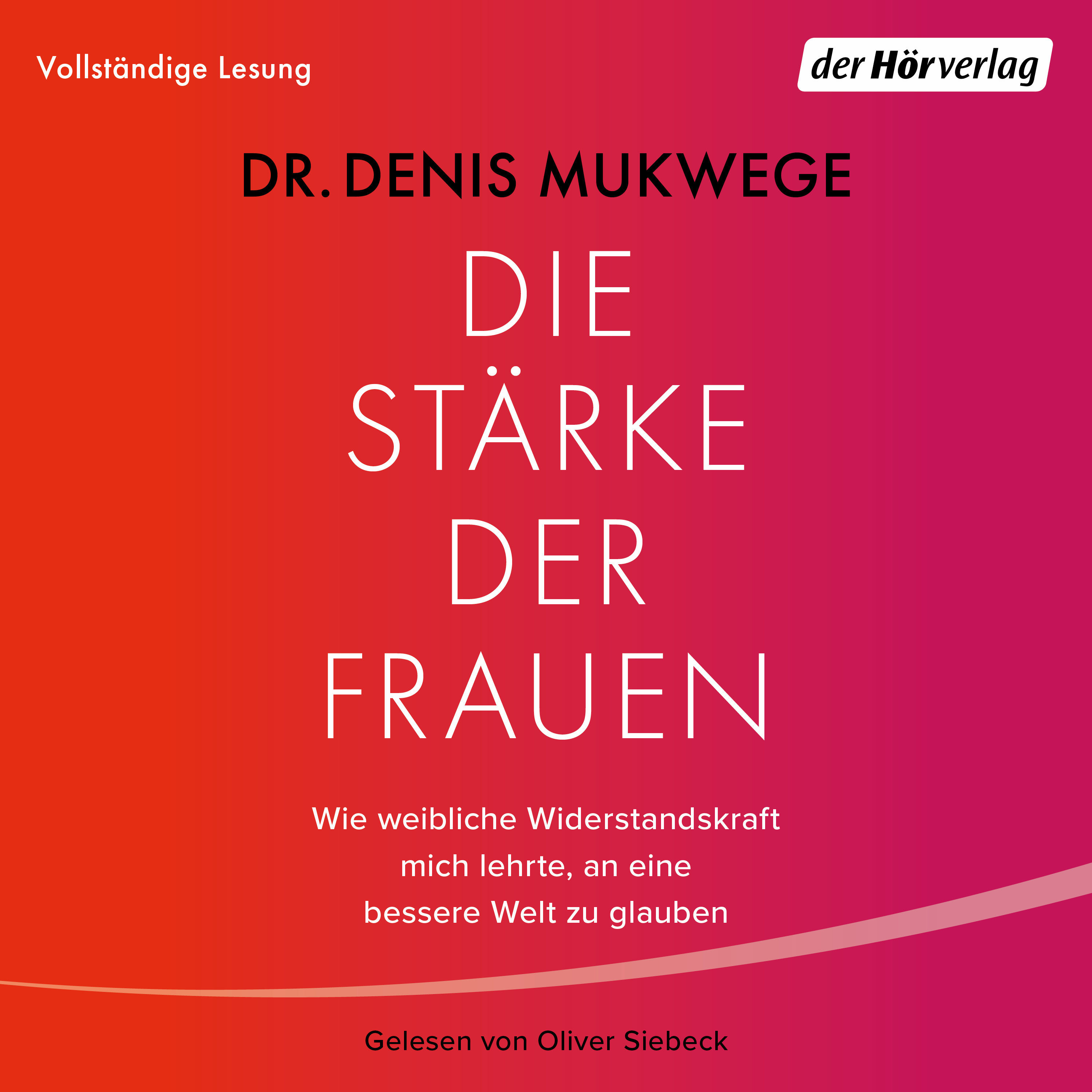 Hörbuch-Tipp: "Die Stärke der Frauen. Wie weibliche Widerstandskraft mich lehrte, an eine bessere Welt zu glauben"