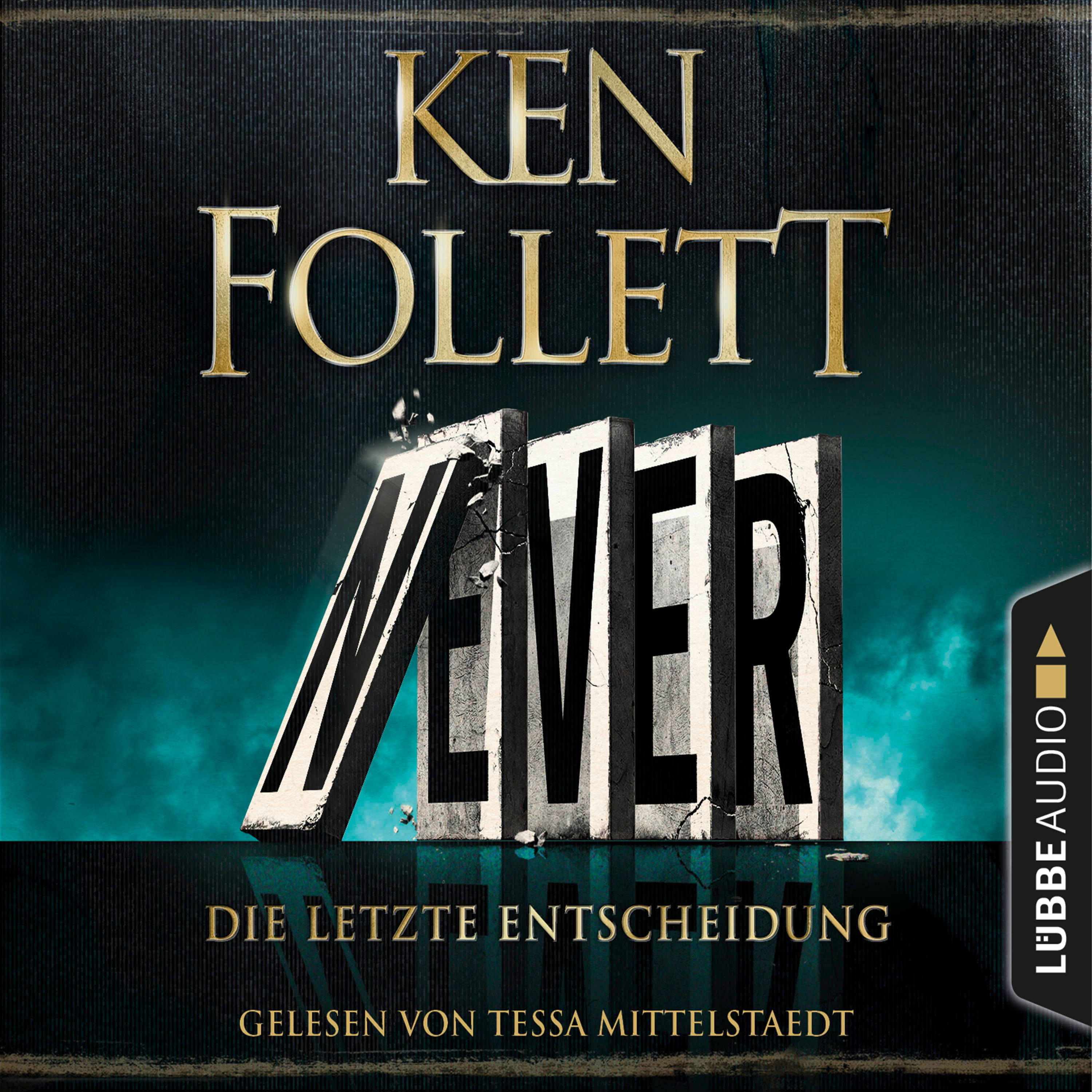 Hörbuch-Tipp: „Never - Die letzte Entscheidung“ von Ken Follett