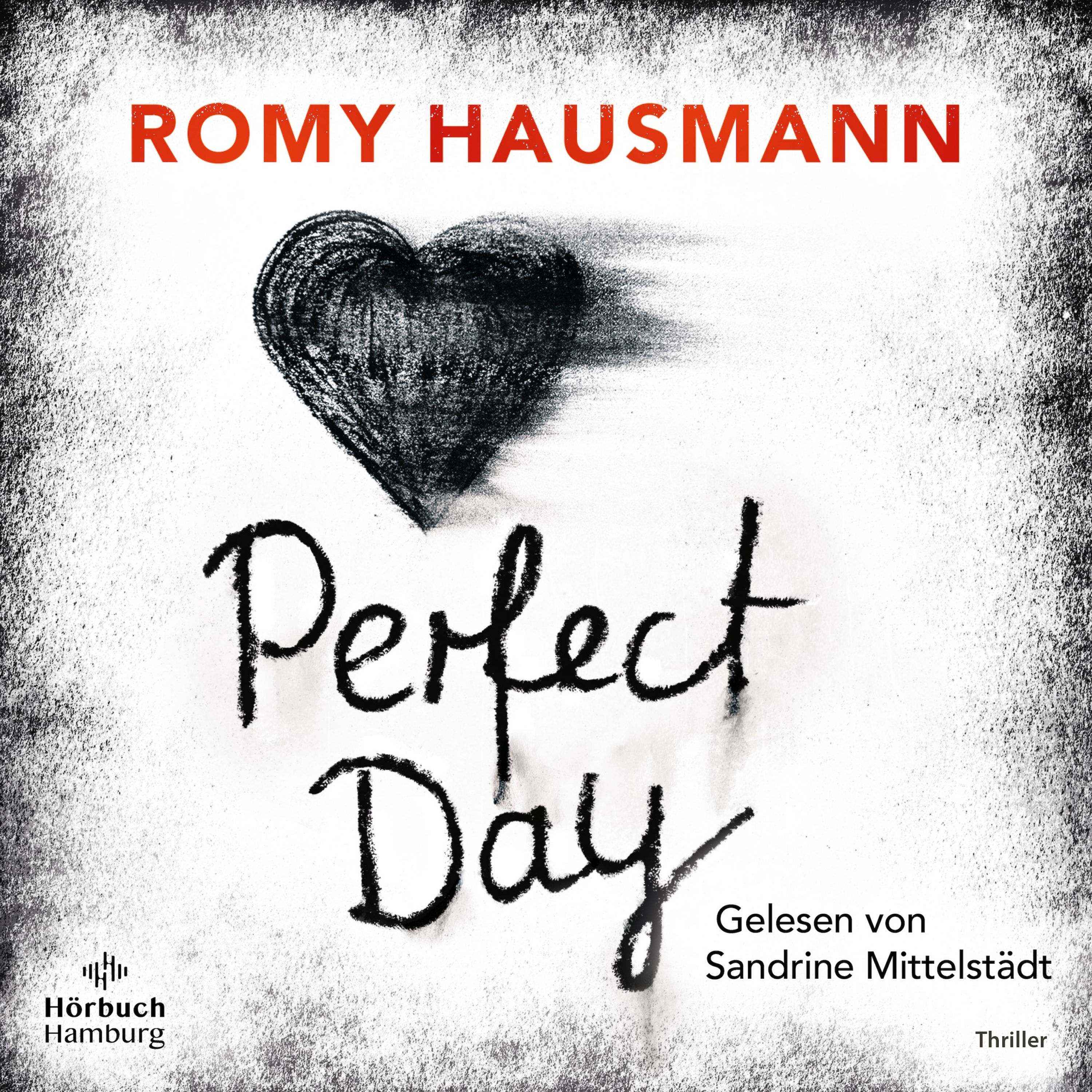 Hörbuch-Tipp: "Perfect Day" von Romy Hausmann - Ein Psychothriller