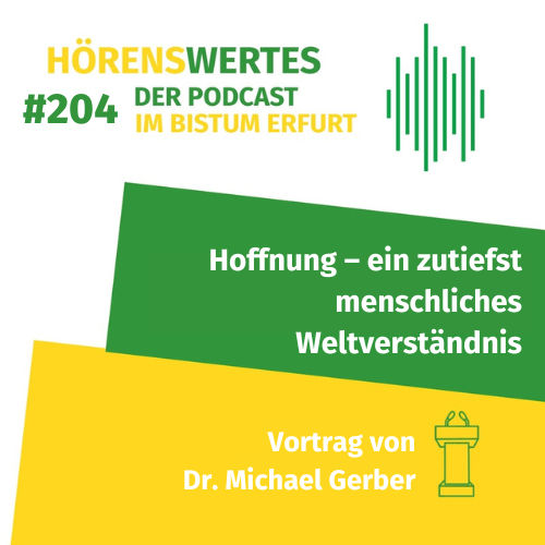 Hoffnung – ein zutiefst menschliches Weltverständnis