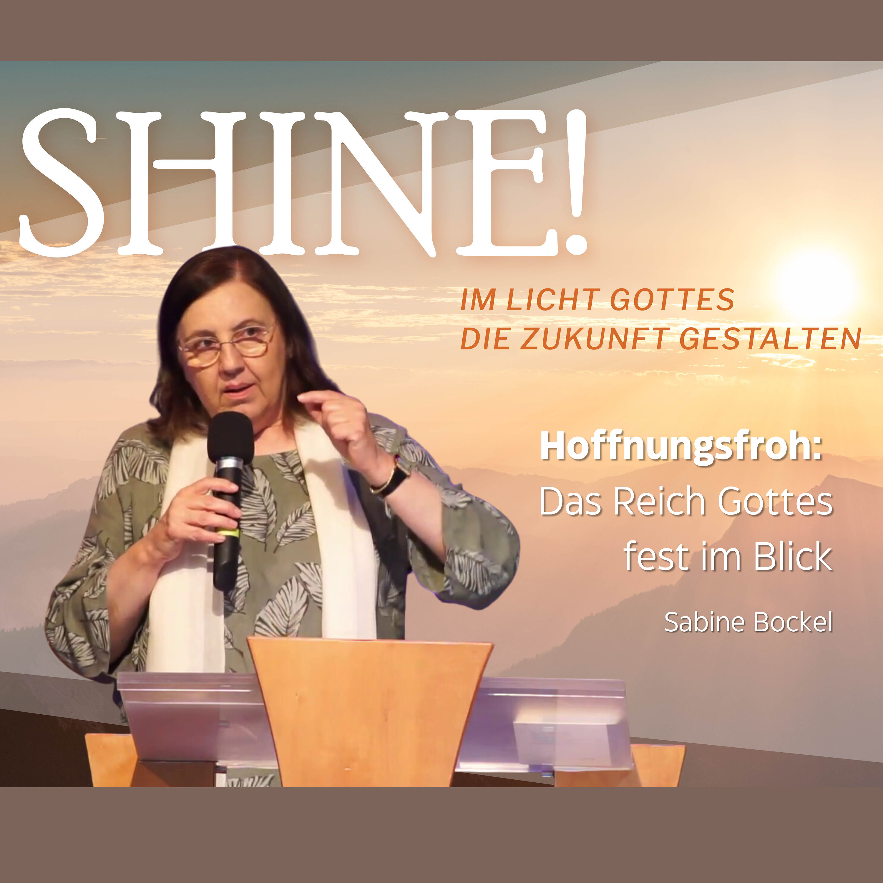 Hoffnungsfroh: Das Reich Gottes fest im Blick | Sabine Bockel | Anskar-Konferenz 2023 Teil 2