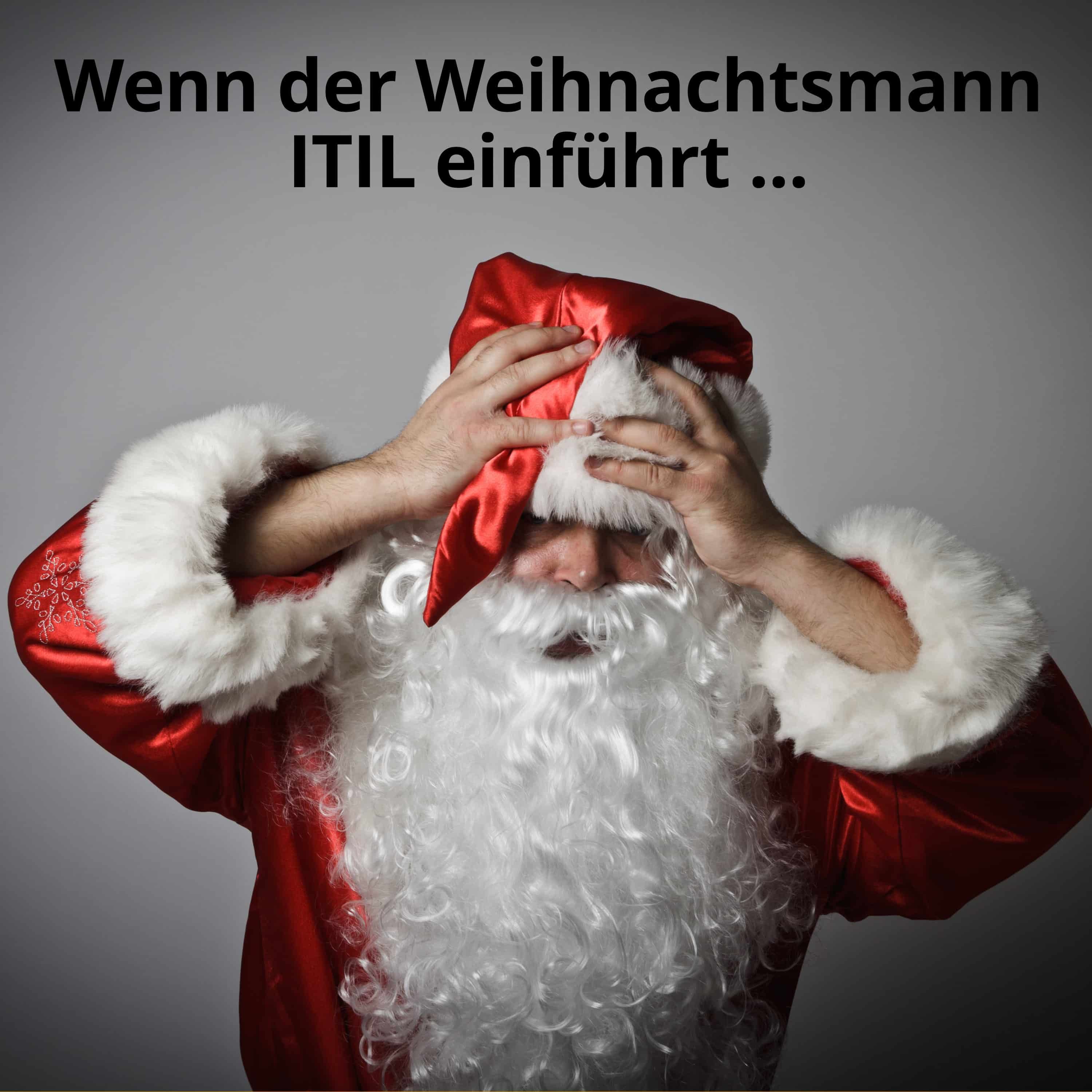 Hohoho, ITIL beim Weihnachstmann