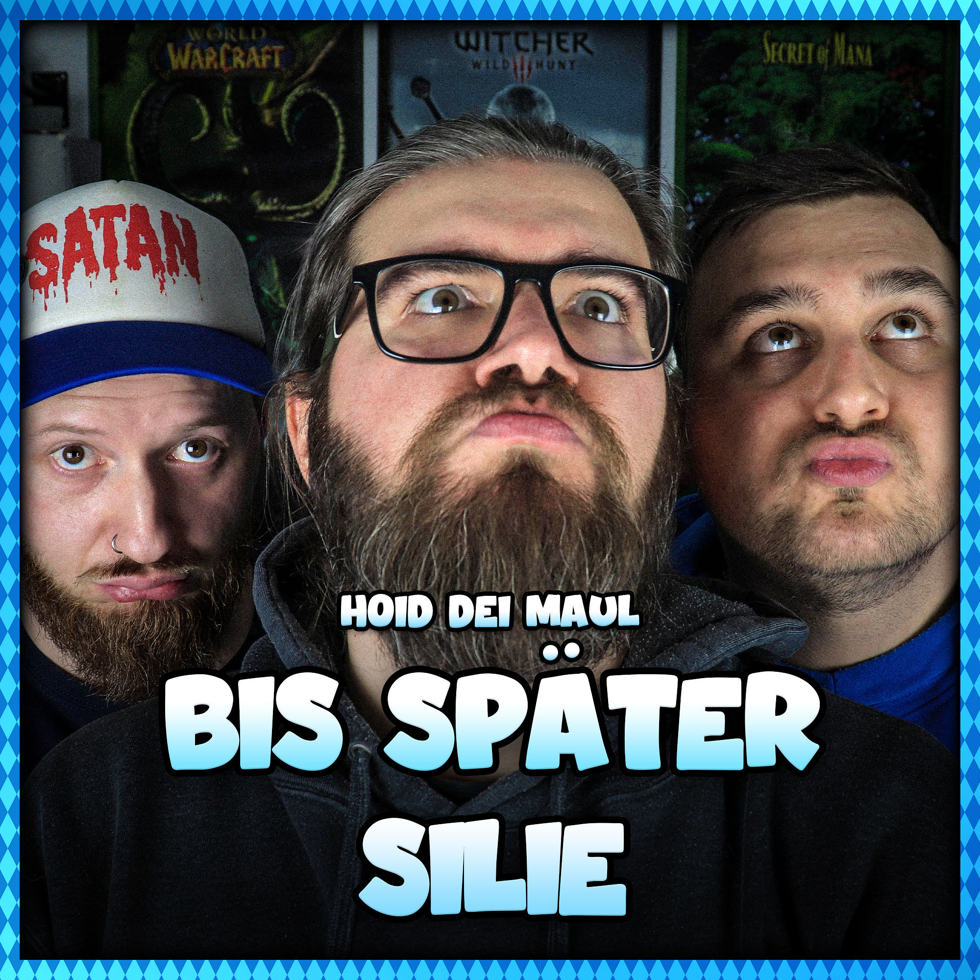 Hoid dei Maul bis Spätersilie