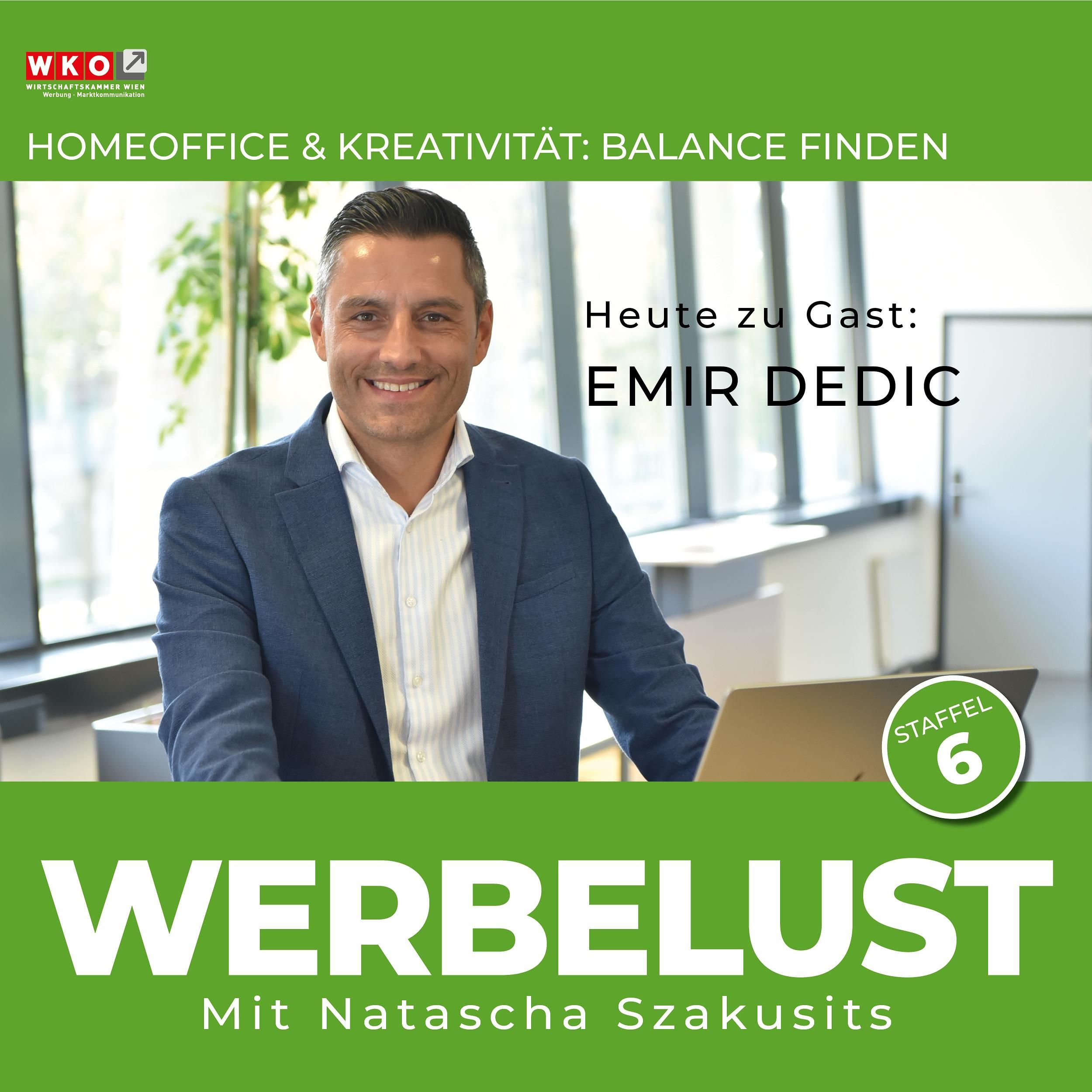 Homeoffice & Kreativität: Balance finden mit Emir Dedic