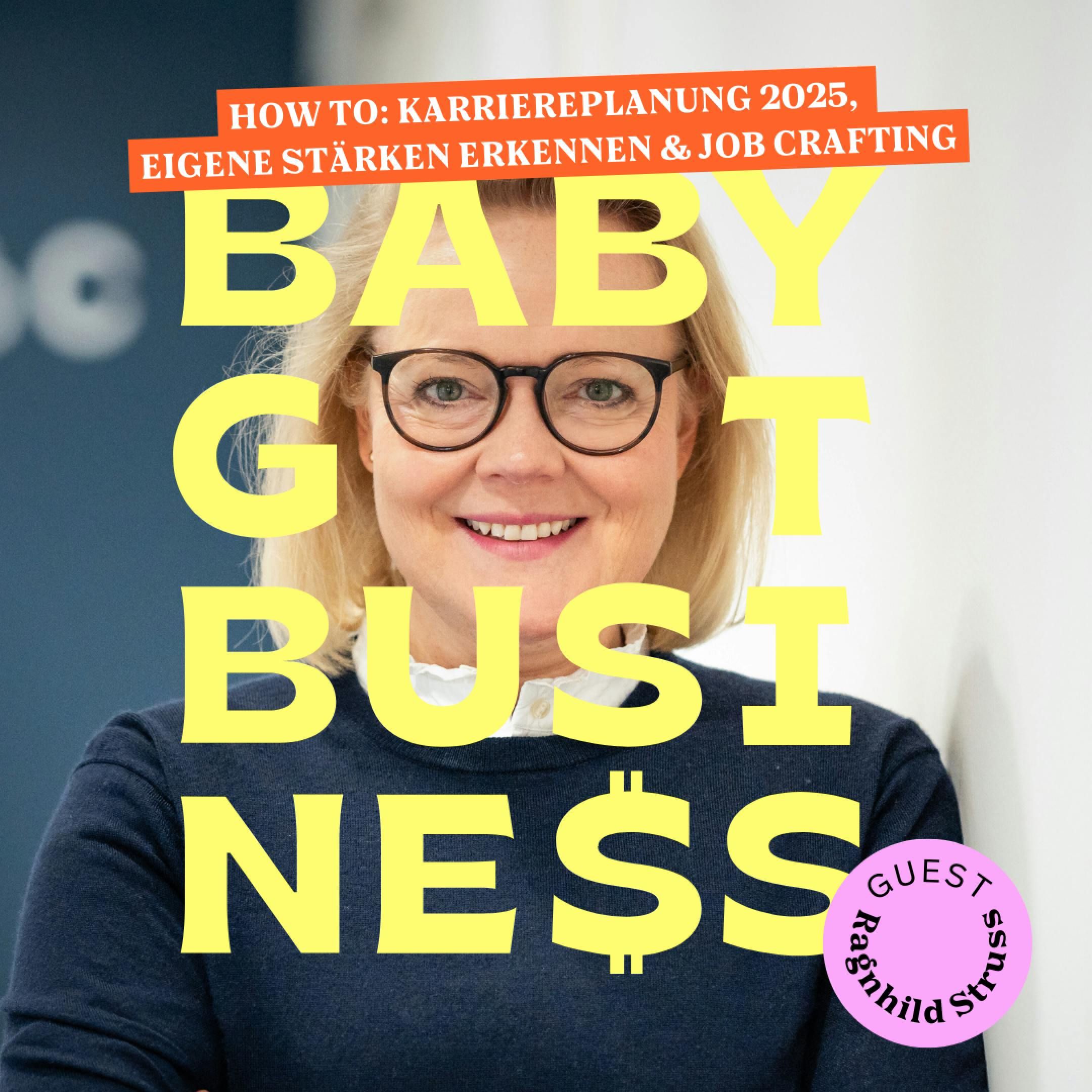 How to: Karriereplanung 2025, eigene Stärken erkennen & Job Crafting mit Ragnhild Struss