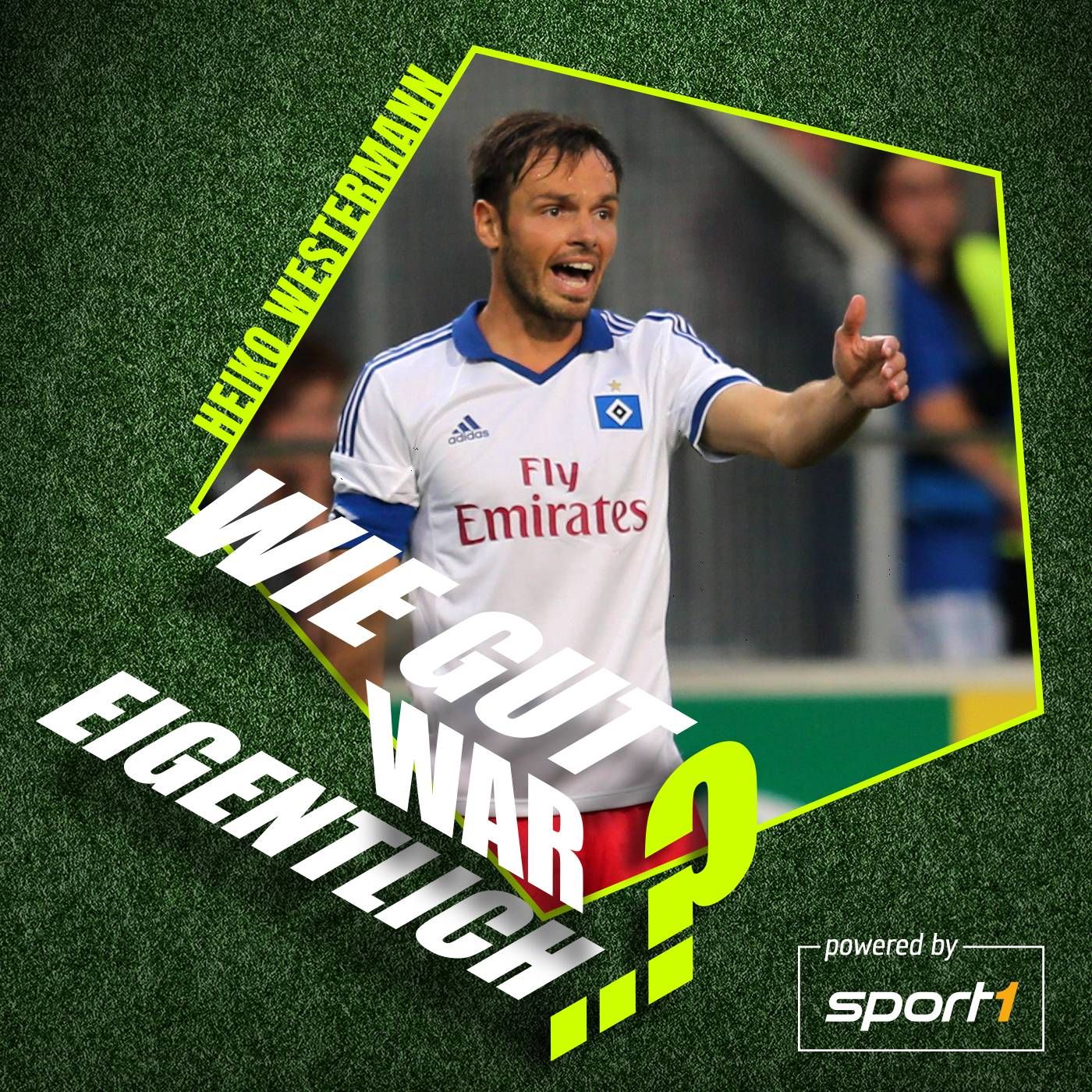 HW4 - Halb Mensch, halb Tier | Wie gut war eigentlich Heiko Westermann?