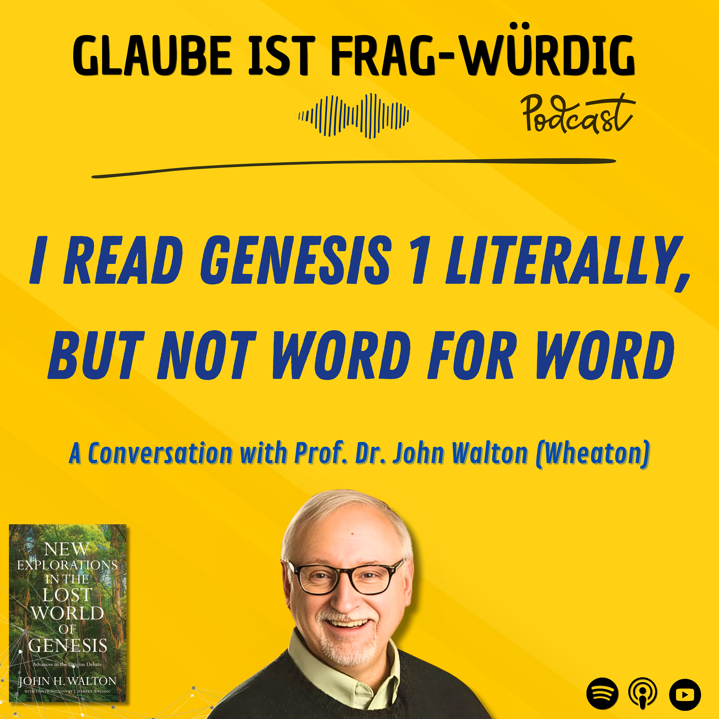 I read Genesis 1 literally, but not word for word - A Conversation with Prof. Dr. John Walton (Wheaton College)