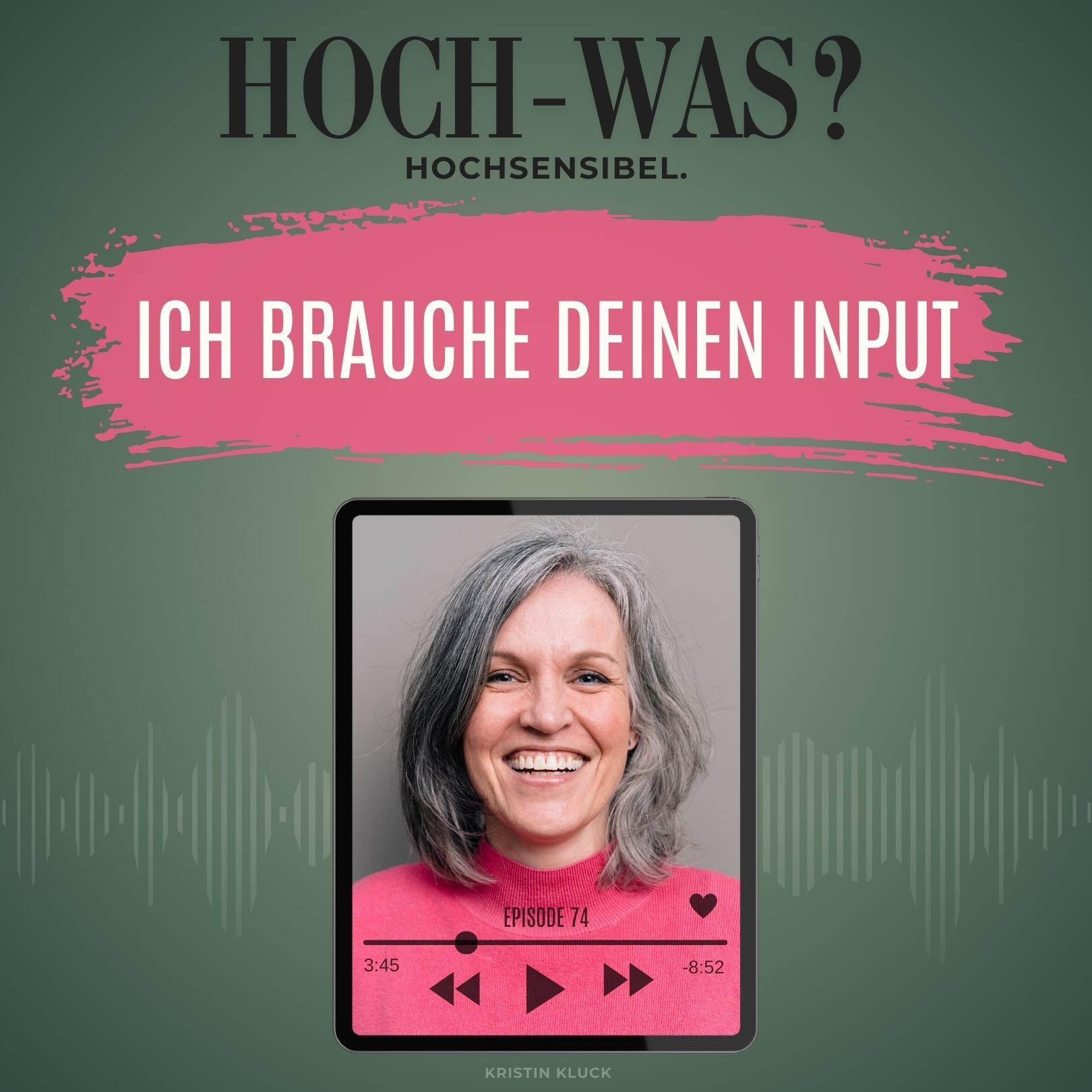 Ich brauche deinen Input.