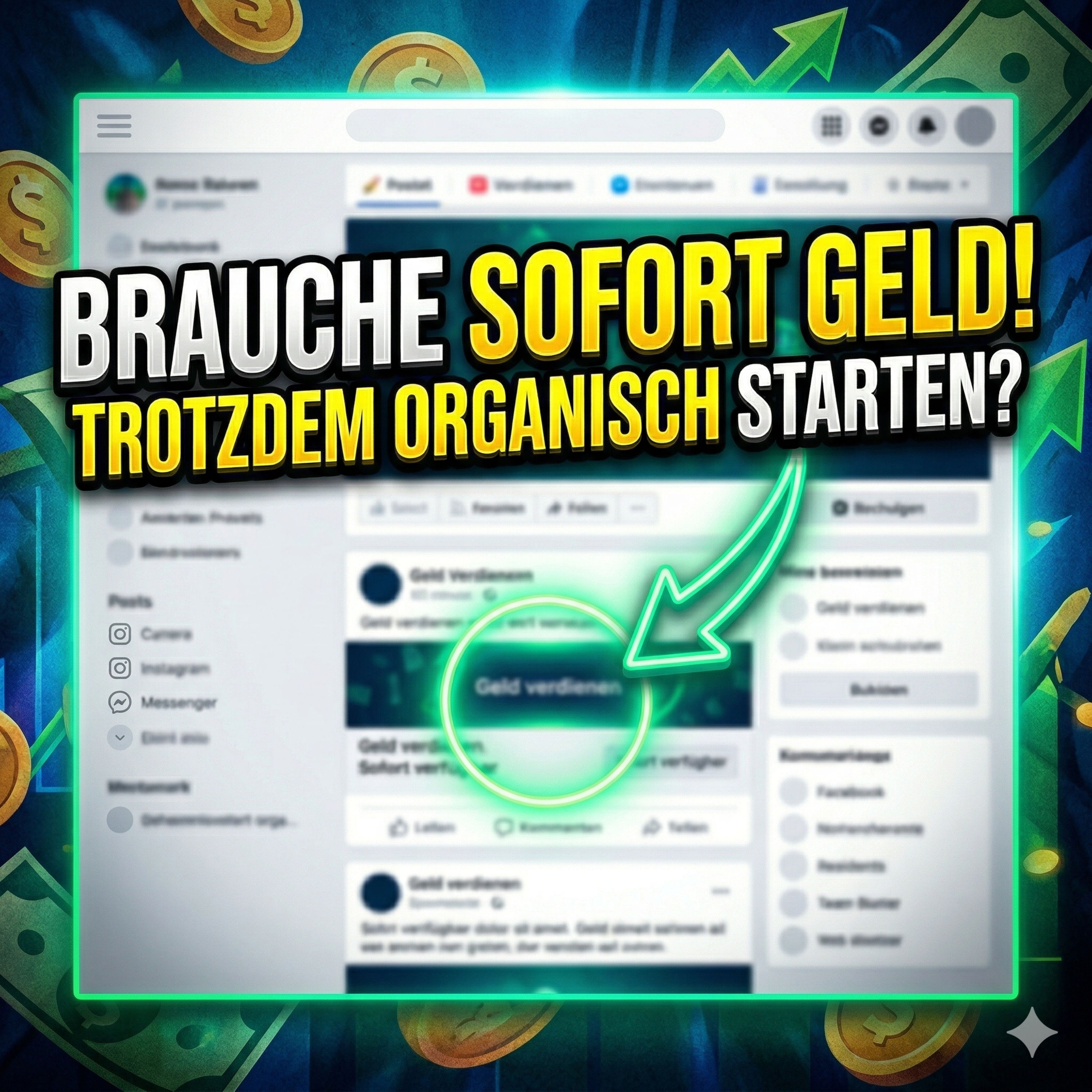 "Ich brauche sofort Geld, kann ich trotzdem organisch starten?"