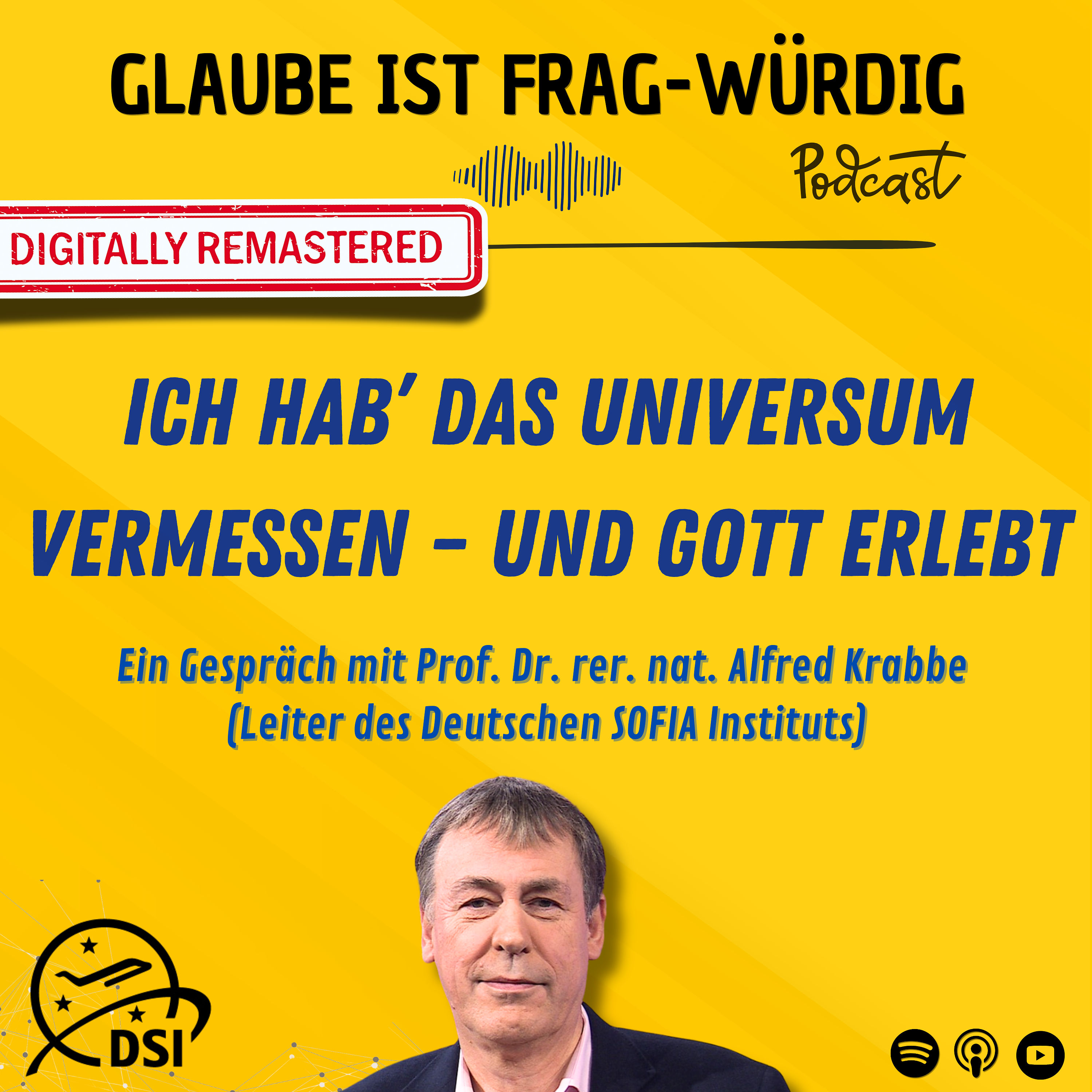 Ich hab' das Universum vermessen – und Gott erlebt - Ein Gespräch mit Prof. Dr. Alfred Krabbe (Professor für Flugzeugastronomie und extraterrestrische Raumfahrtmissionen)