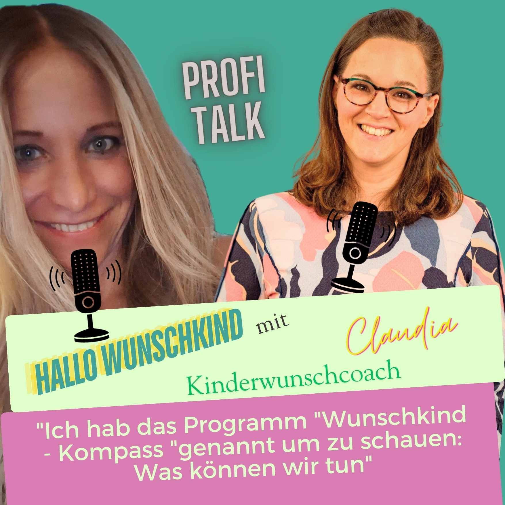 "Ich habe das Programm: "Wunschkind- Kompass" genannt um zu schauen: Was können wir tun"