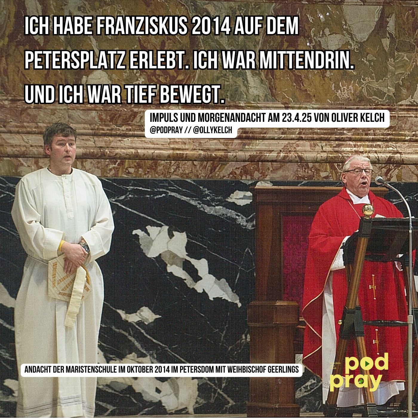 Ich habe Papst Franziskus erlebt. (23.4.2025)