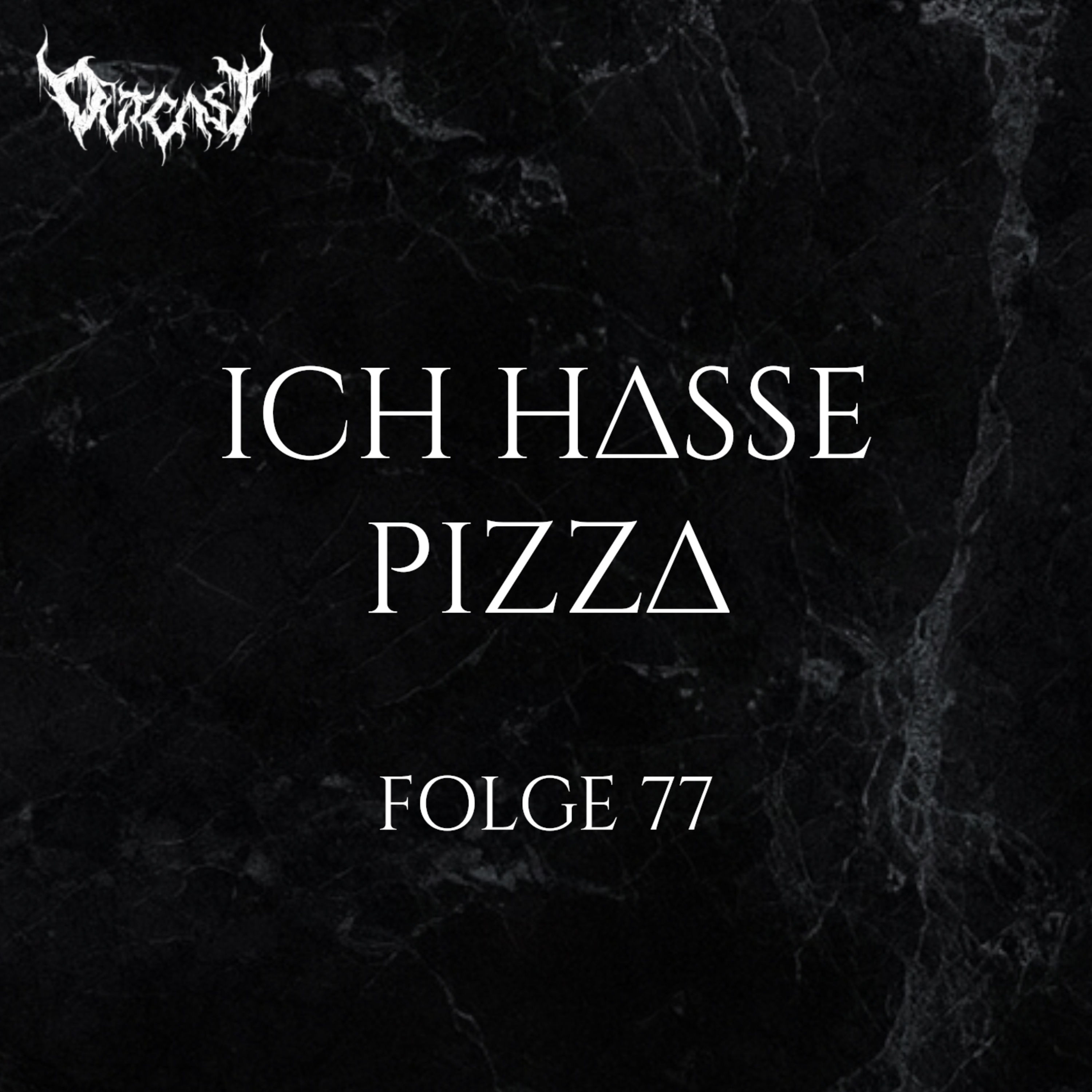 Ich hasse Pizza | Folge 77 | Mit Nicht-Metalhead Chuck über Iron Maiden, Slipknot + Afsky