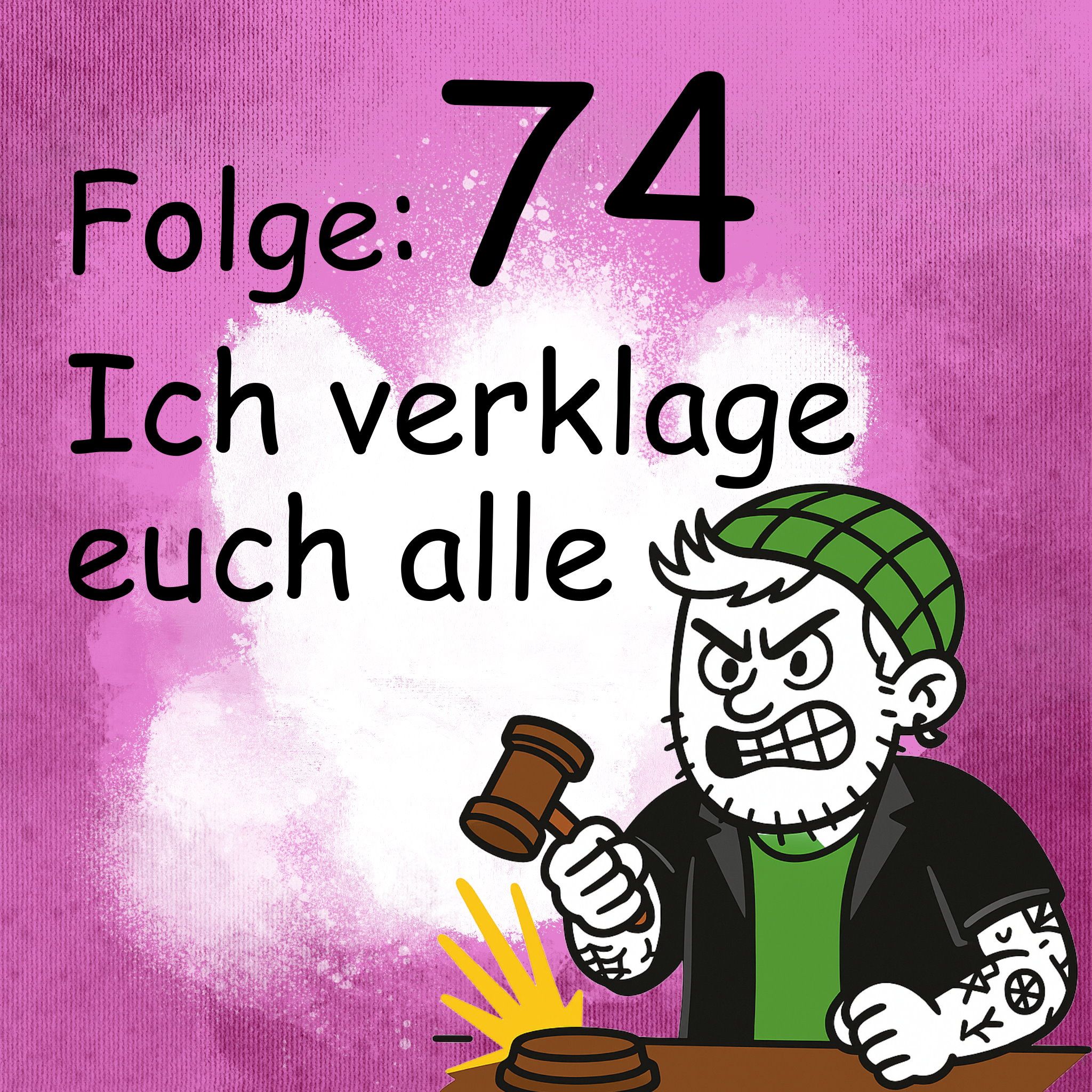 Ich verklage euch alle