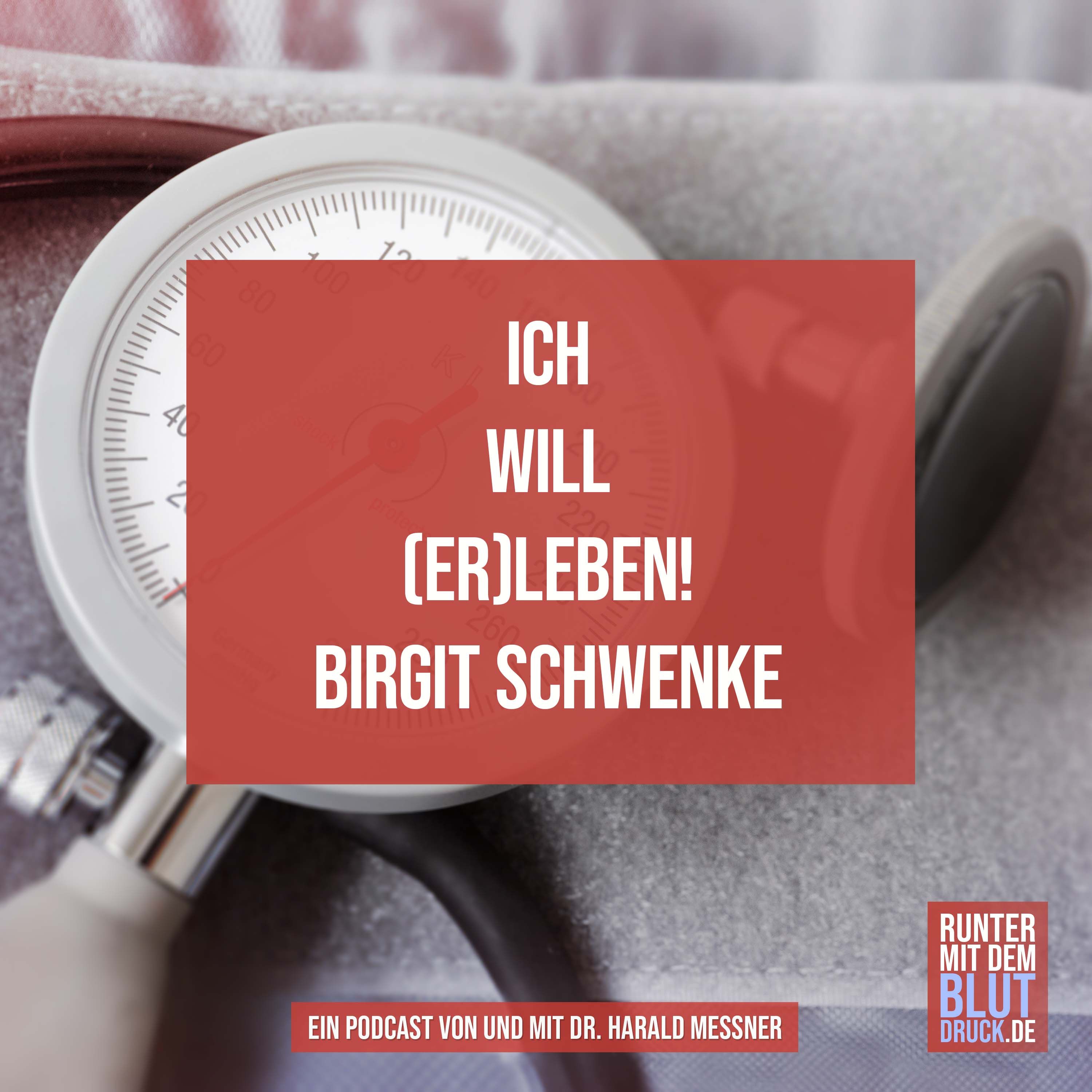 Ich will (er)leben Birgit Schwenke