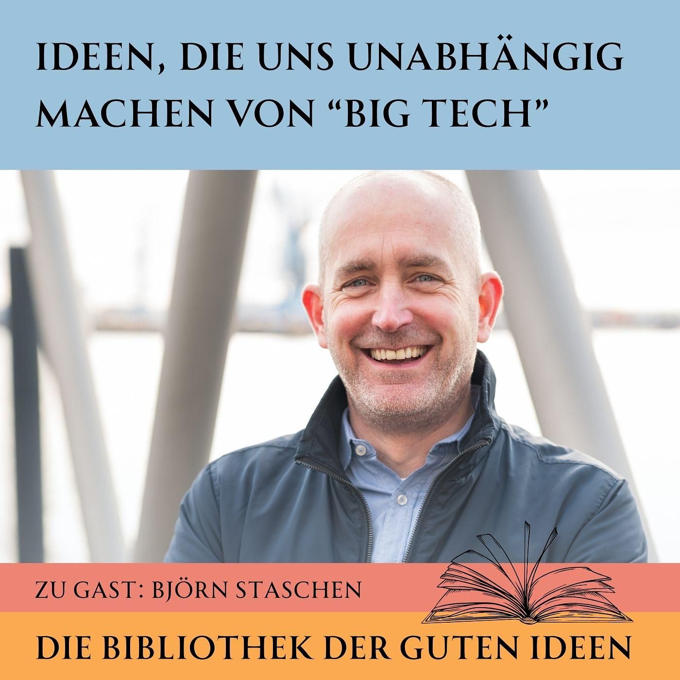 Ideen, die uns unabhängig machen von Big Tech