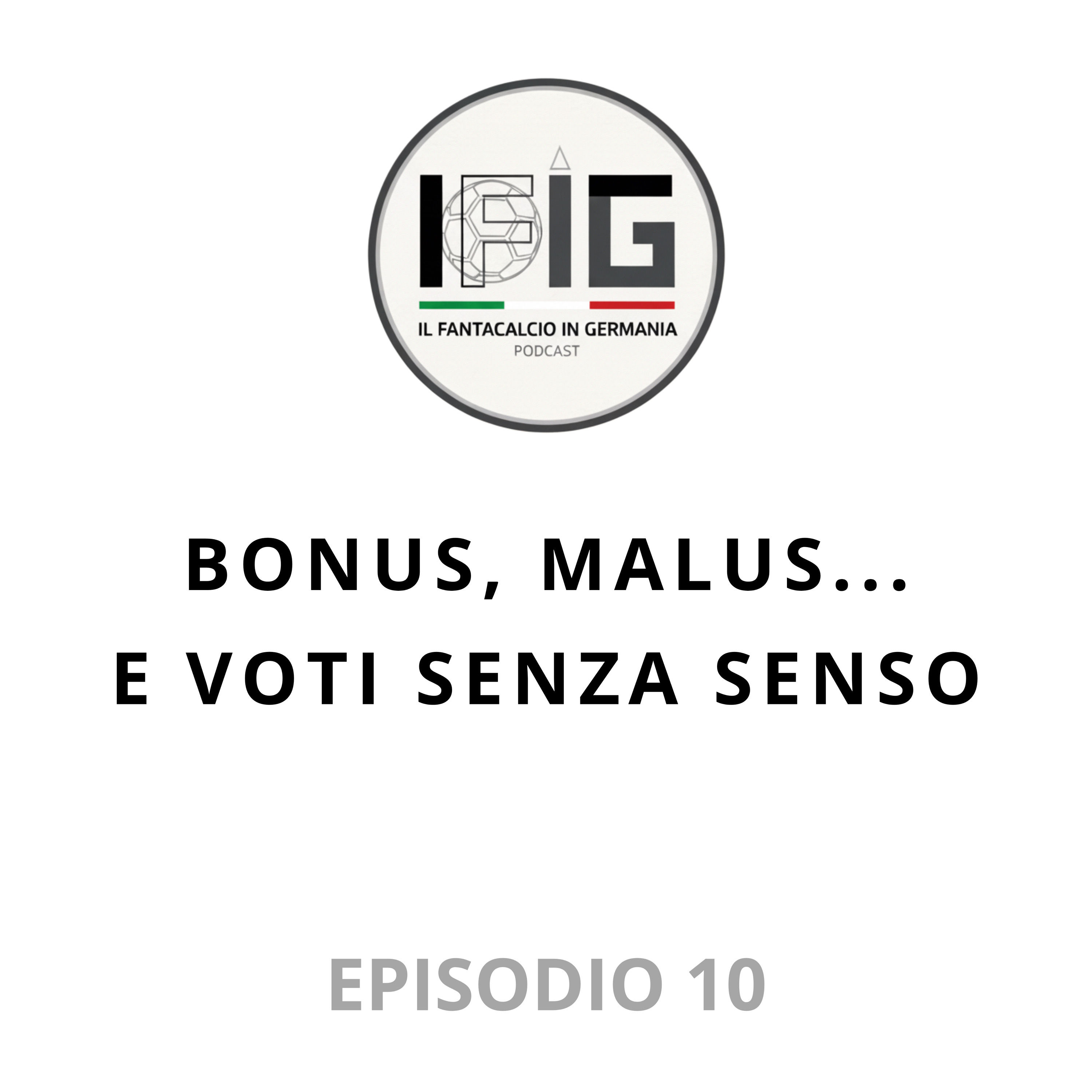 IFIG EP 10 – Bonus, malus… e voti senza senso