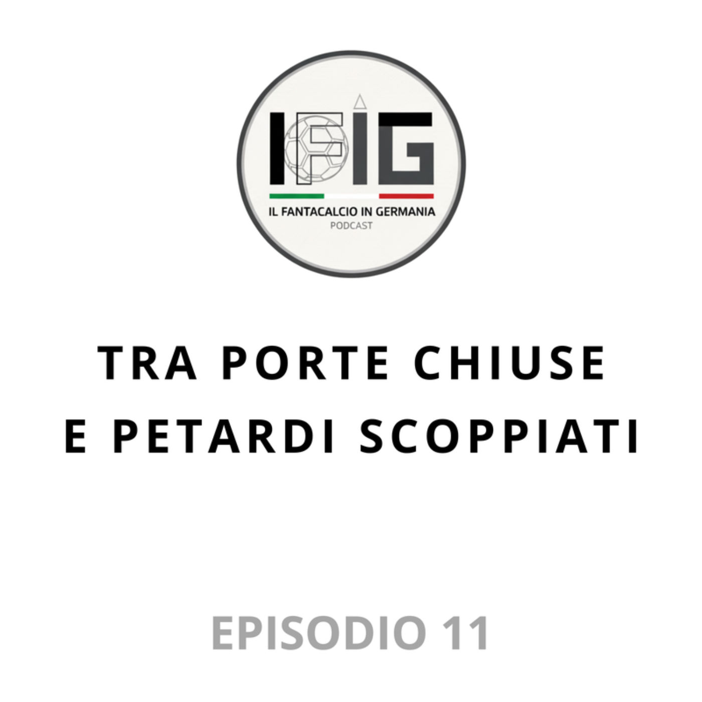 IFIG EP 11 - TRA PORTE CHIUSE E PETARDI SCOPPIATI