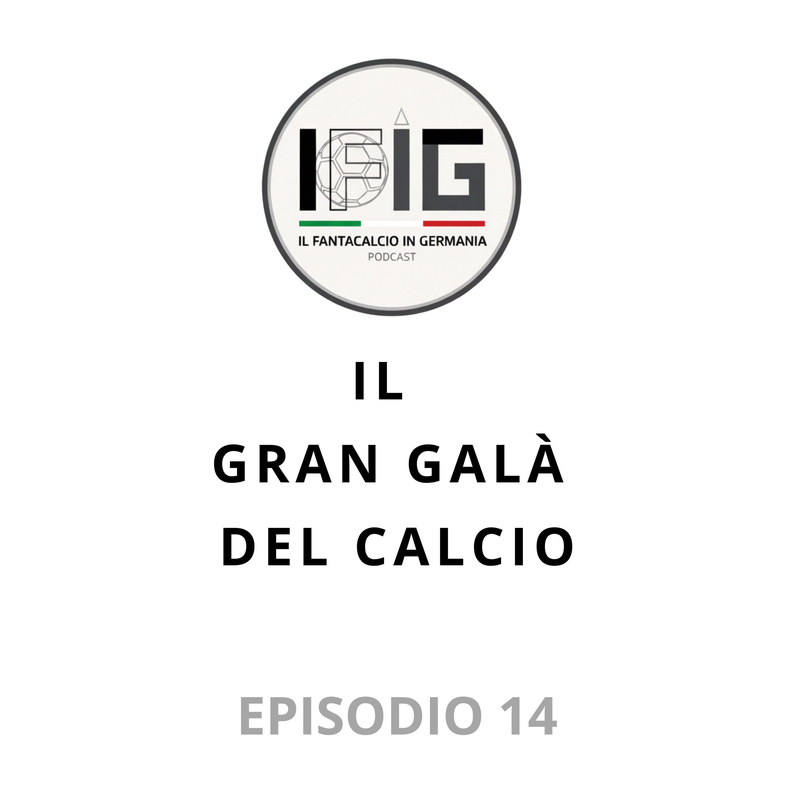 IFIG EP 14 - IL GRAN GALÀ DEL CALCIO